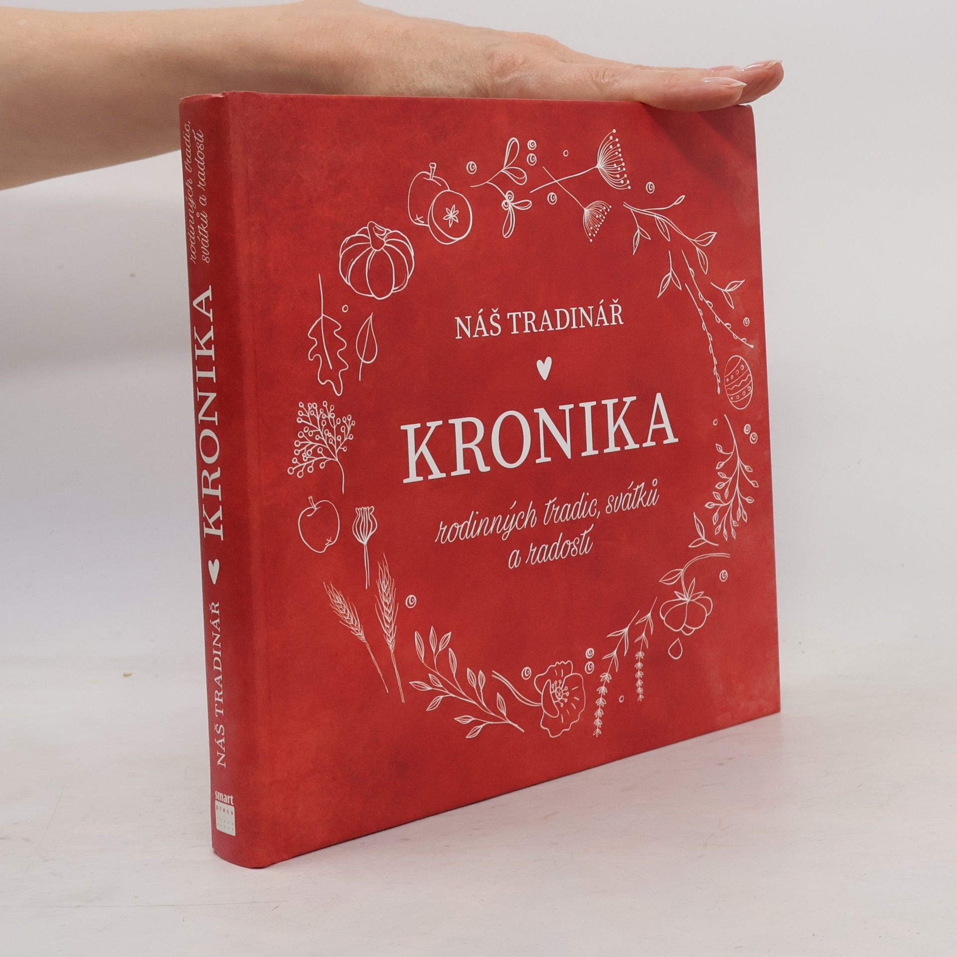 Martina Boledovičová Náš tradinář: Kronika rodinných tradic, svátků a radostí