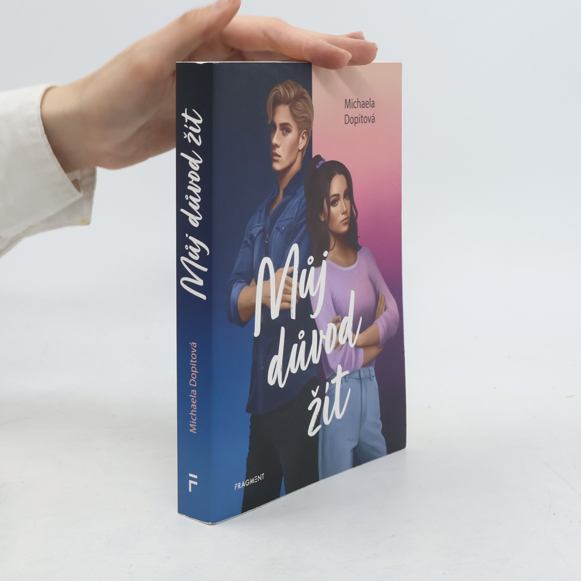 Michaela Dopitová Můj důvod žít