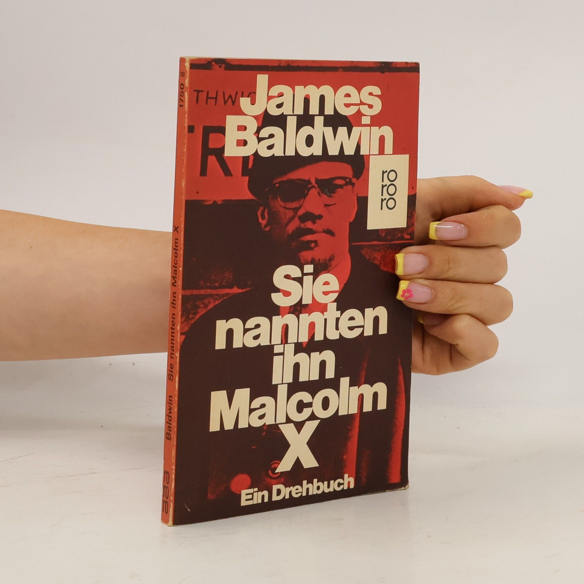 James Arthur Baldwin Sie nannten ihn Malcolm X