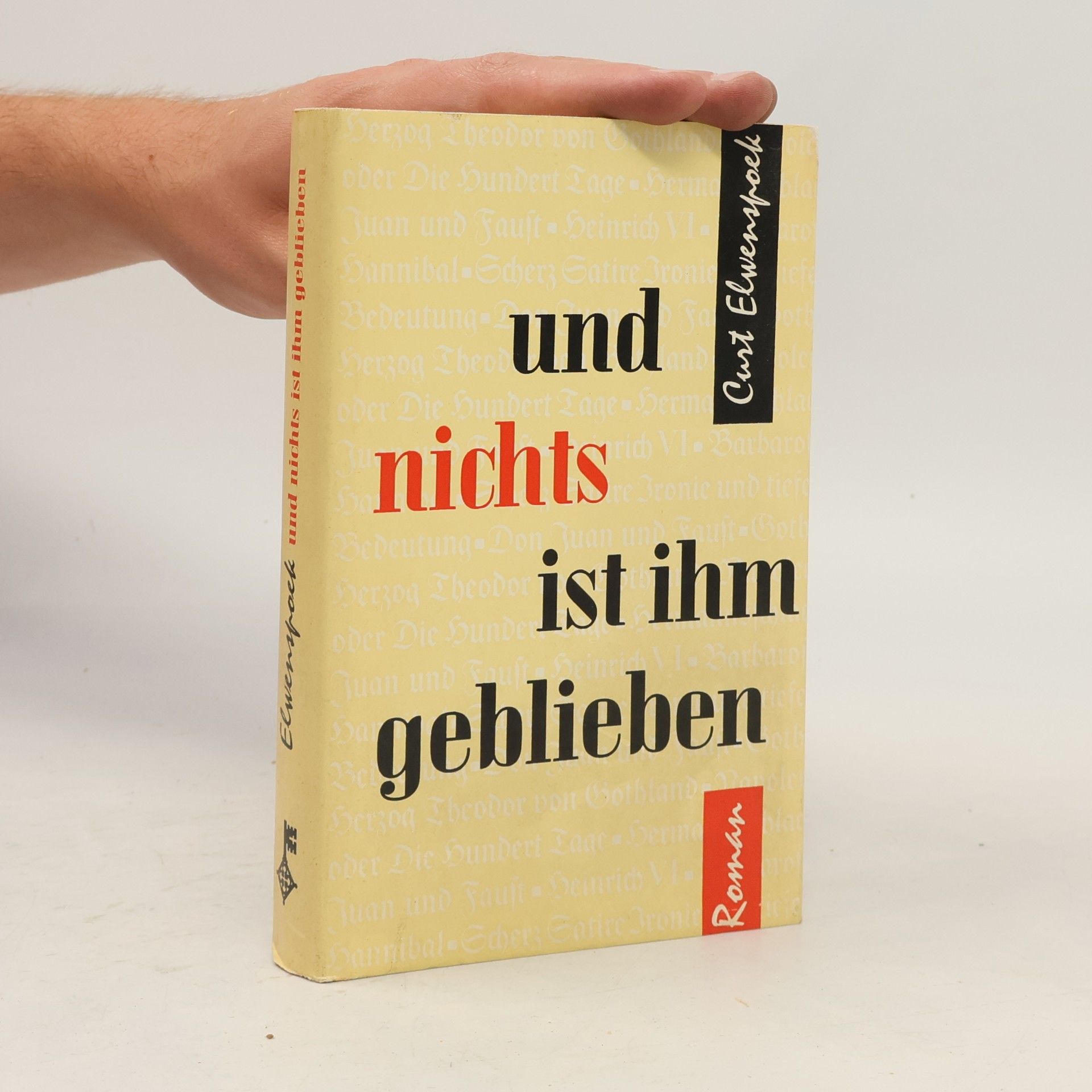 Curt Elwenspoek Und nichts ist ihm geblieben
