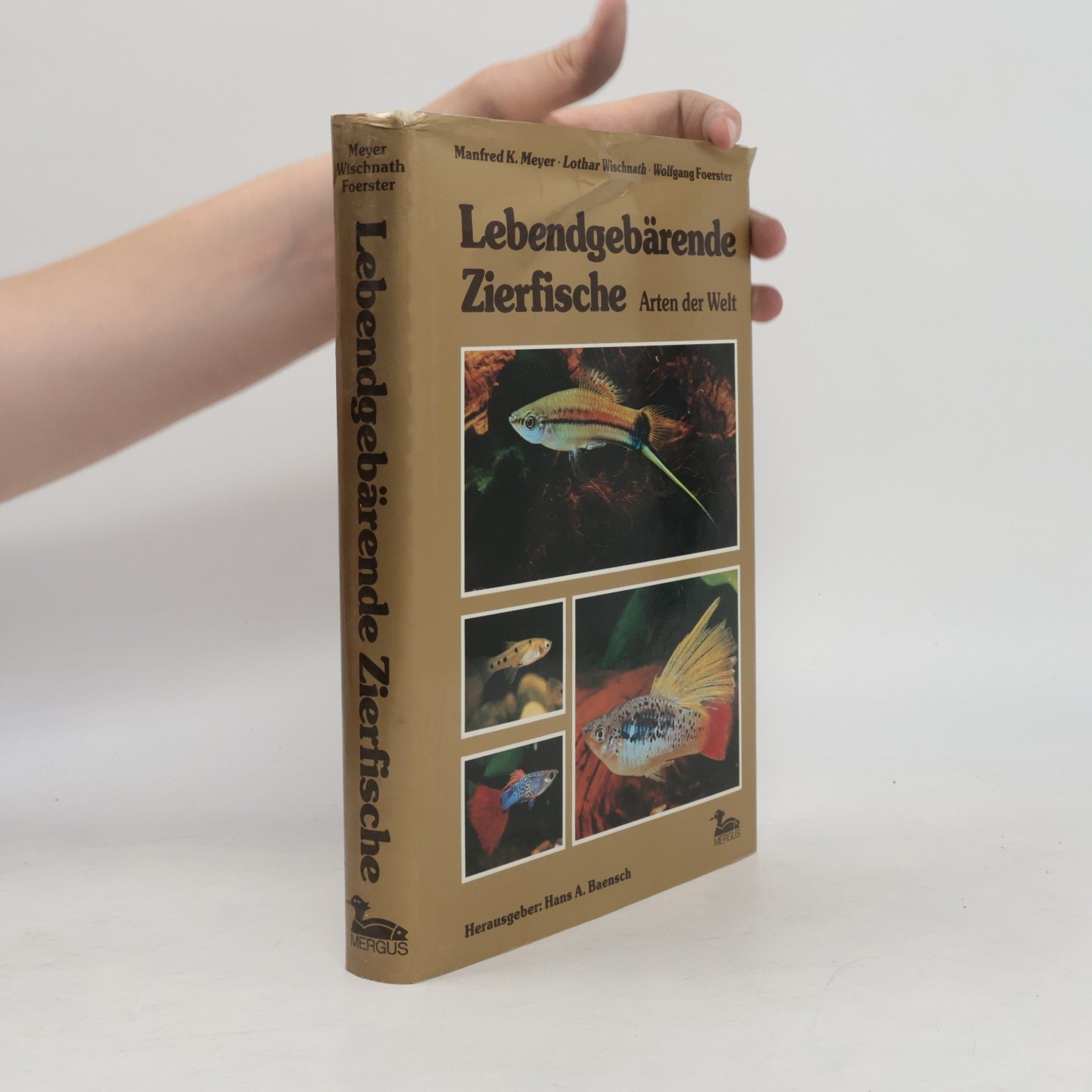 Manfred K. Meyer Lebendgebärende Zierfische : Arten der Welt