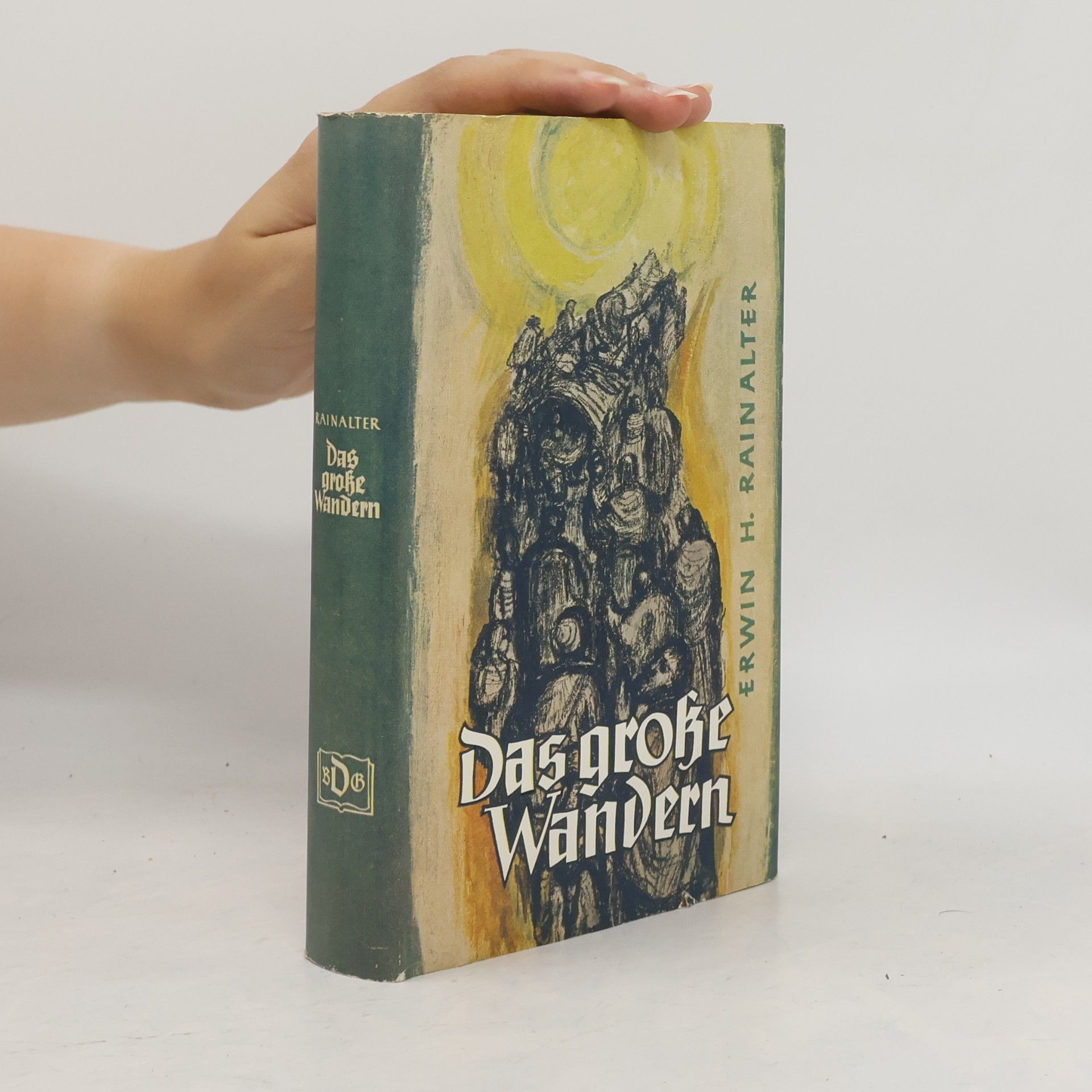 Erwin H. Rainalter Das grose Wandern