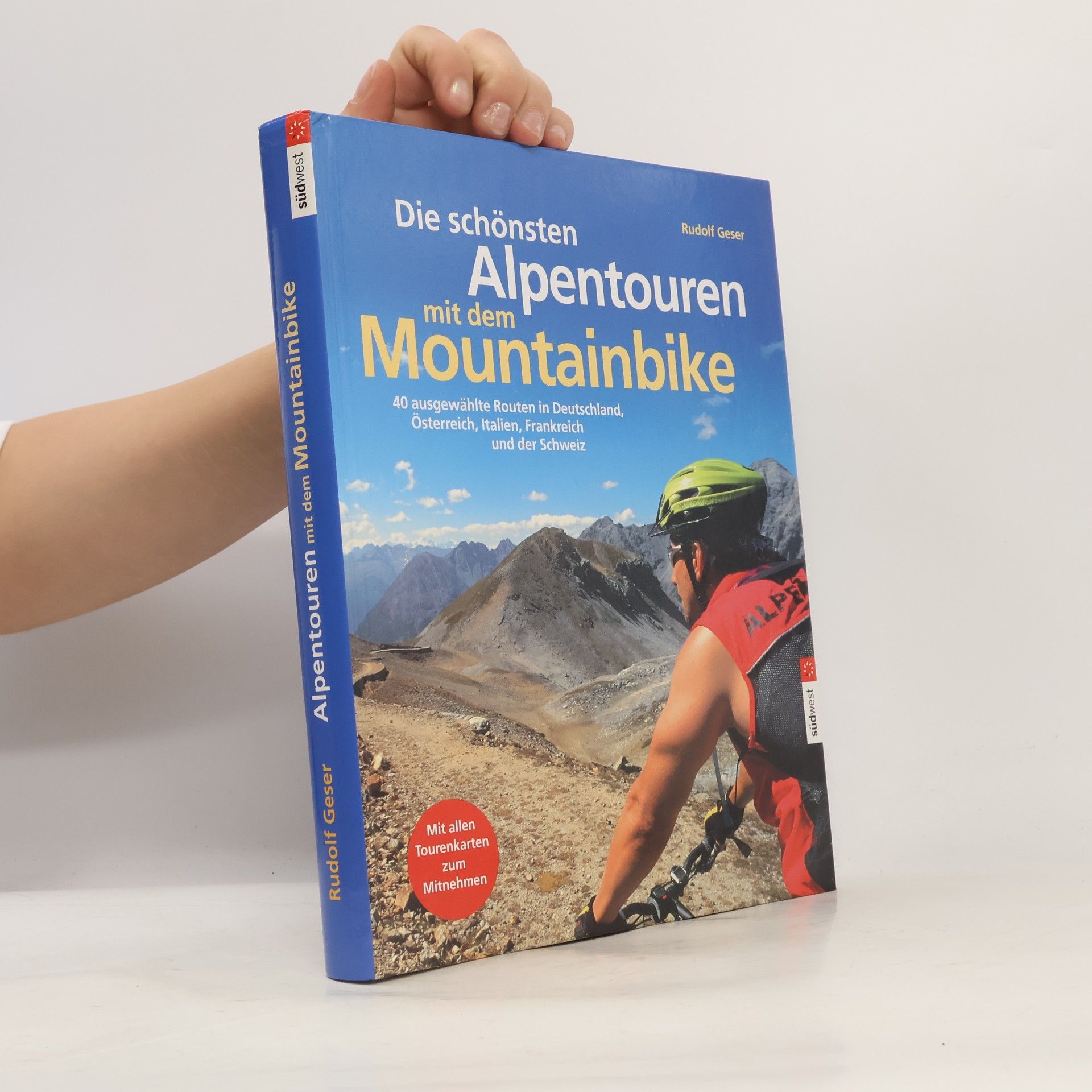 Rudolf Geser Die schönsten Alpentouren mit dem Mountainbike