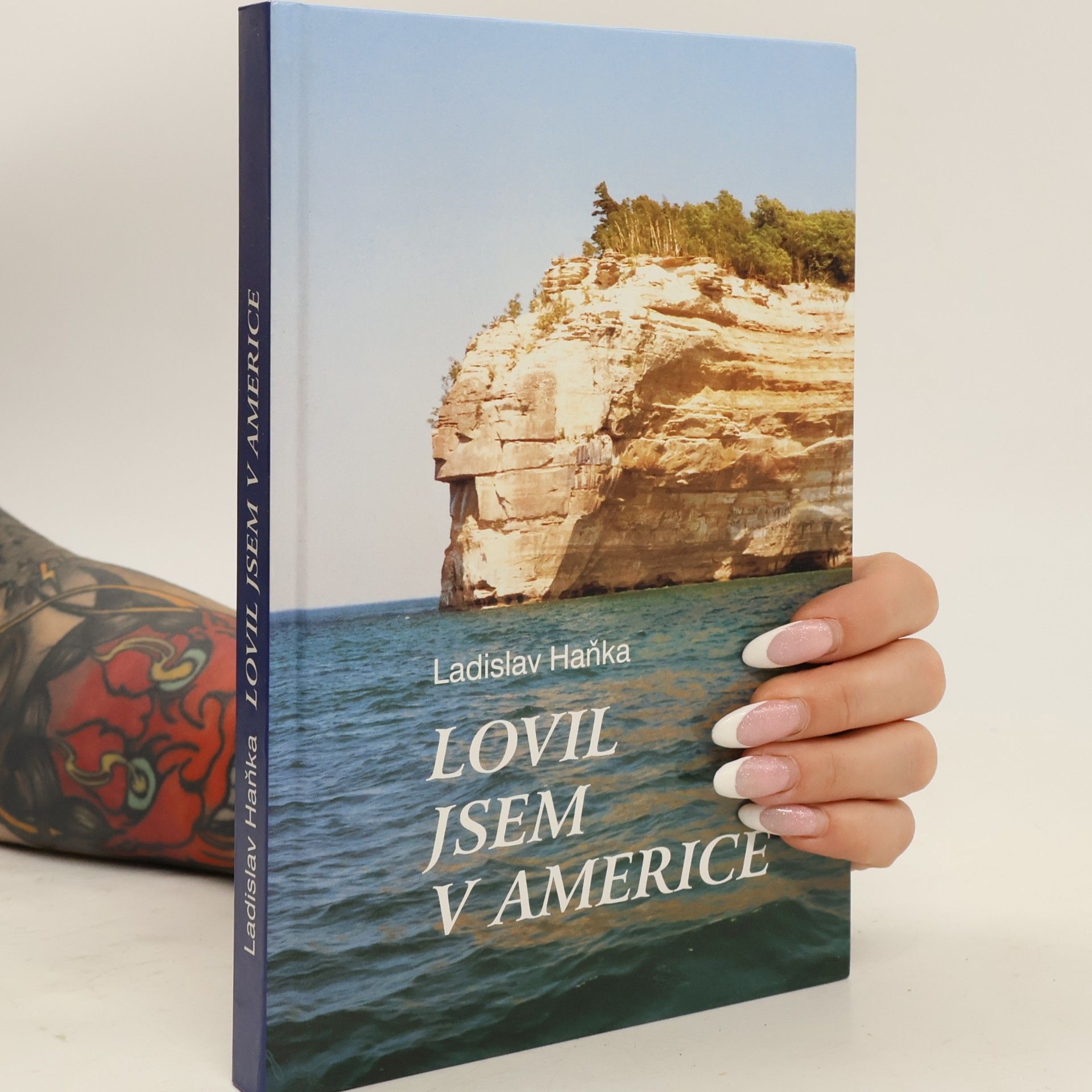 Ladislav Haňka Lovil jsem v Americe
