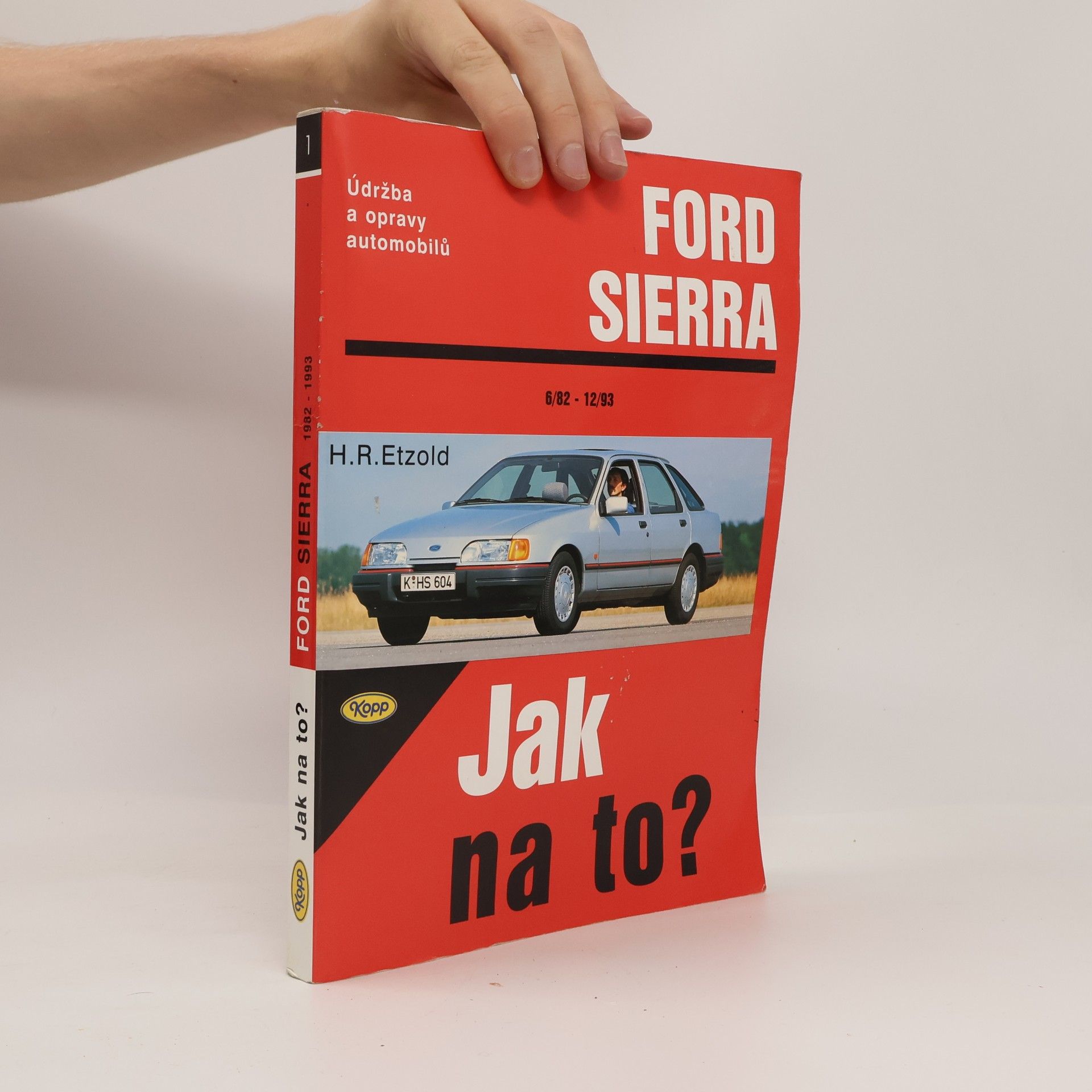 Hans Rüdiger Etzold Údržba a opravy automobilů Ford Sierra