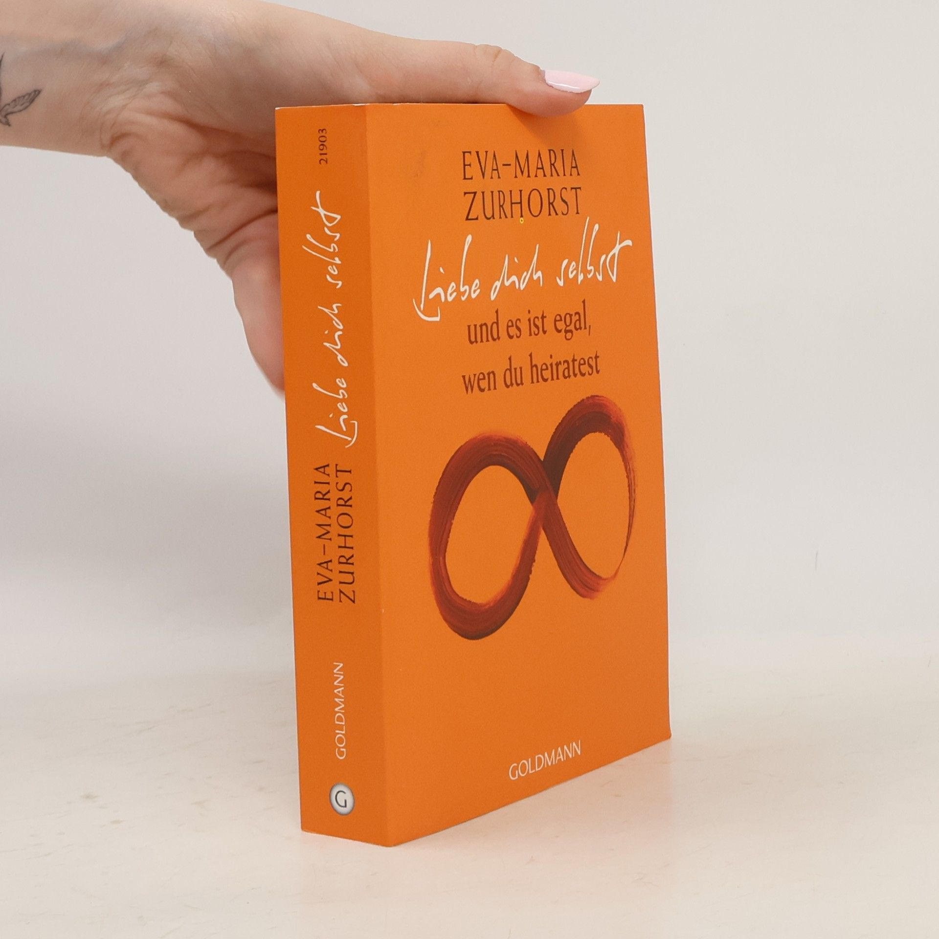 Eva-Maria Zurhorst Liebe dich selbst