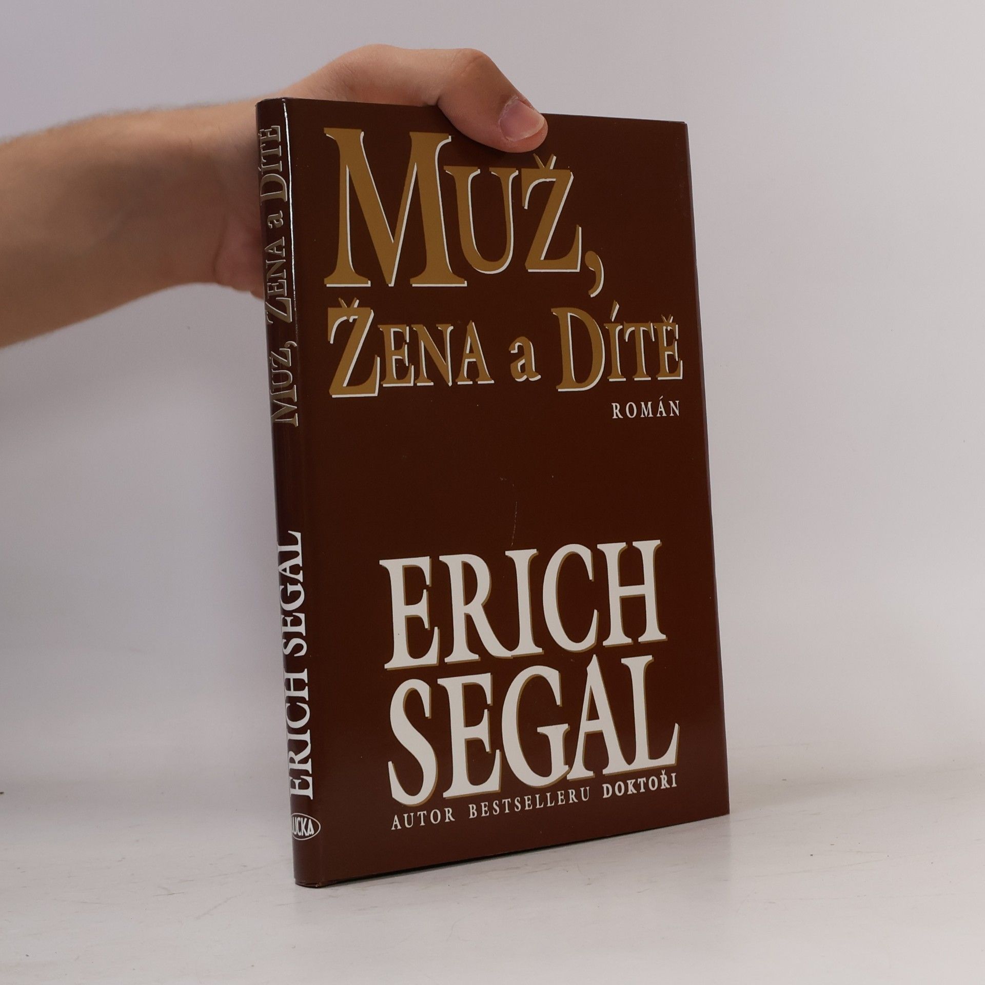 Erich Segal Muž, žena a dítě