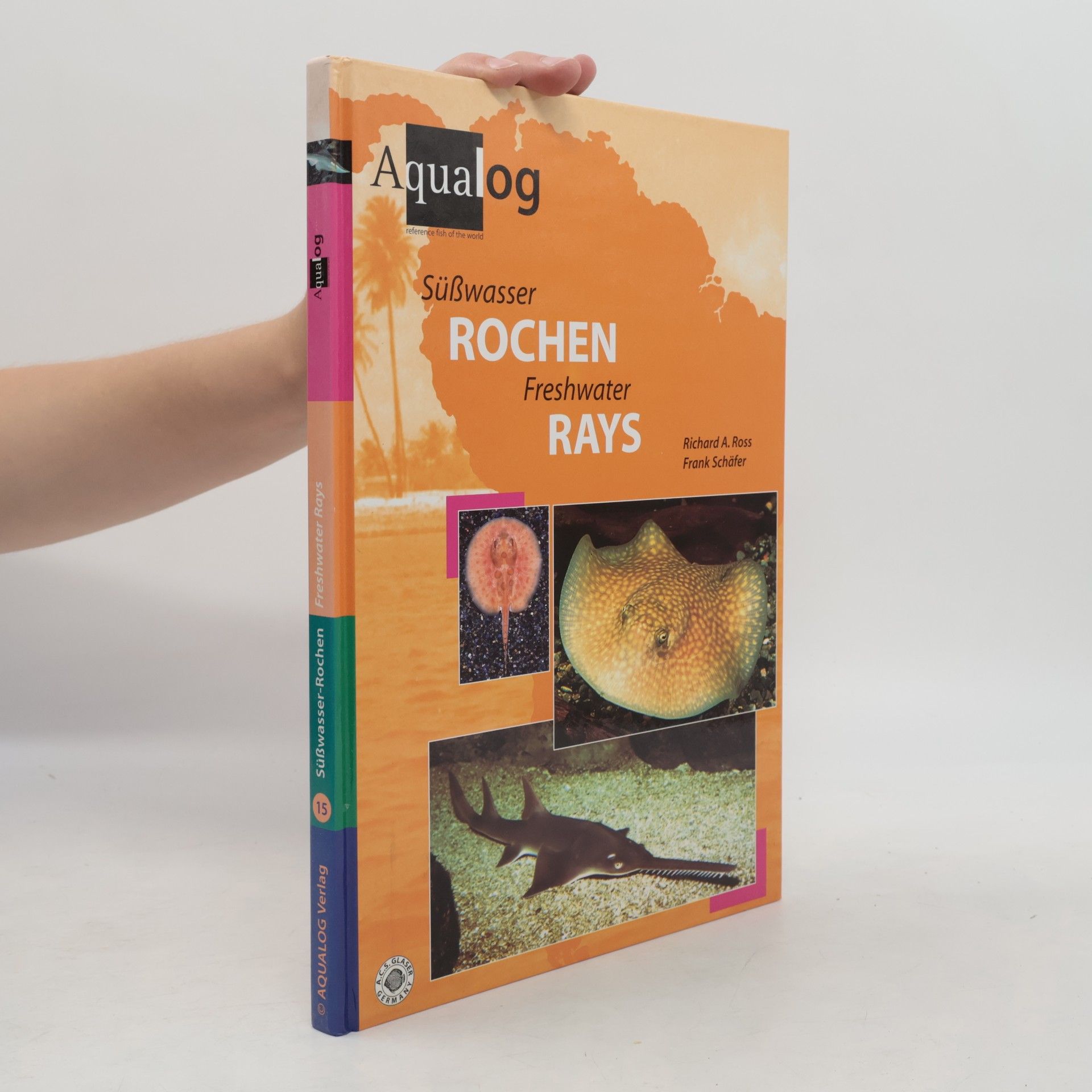 Richard A. Ross Aqualog - 15: Süßwasser-Rochen