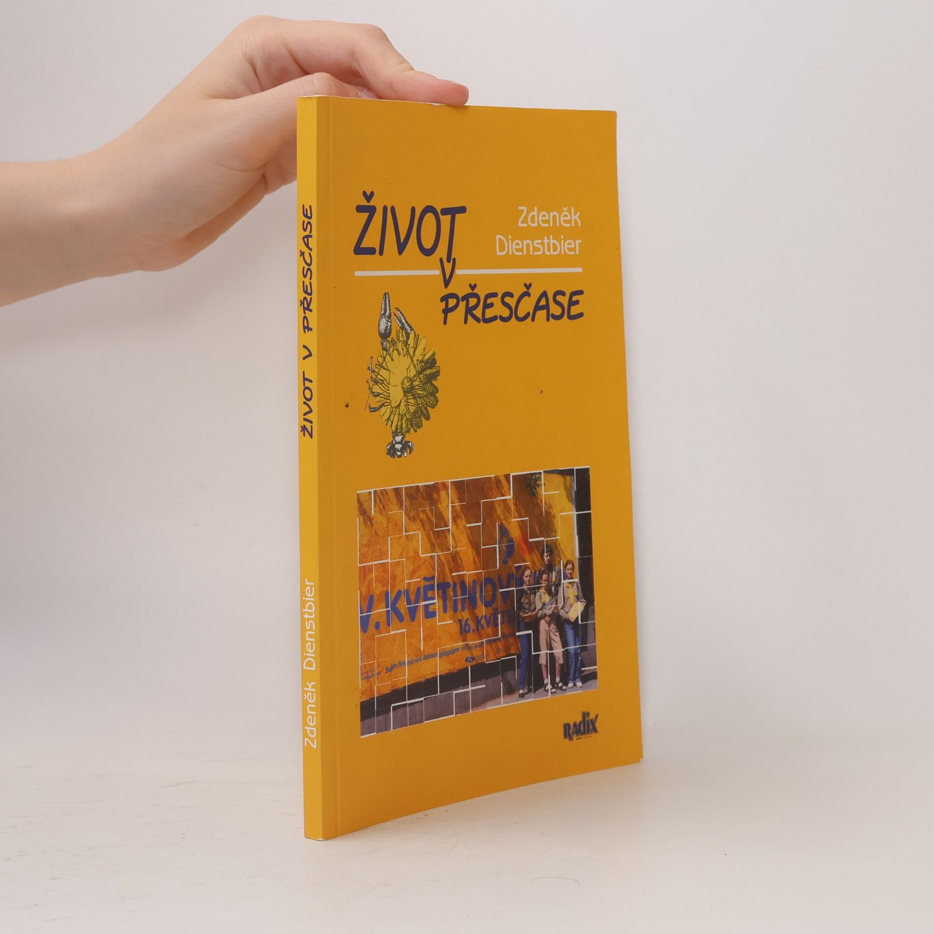 Zdeněk Dienstbier Život v přesčase
