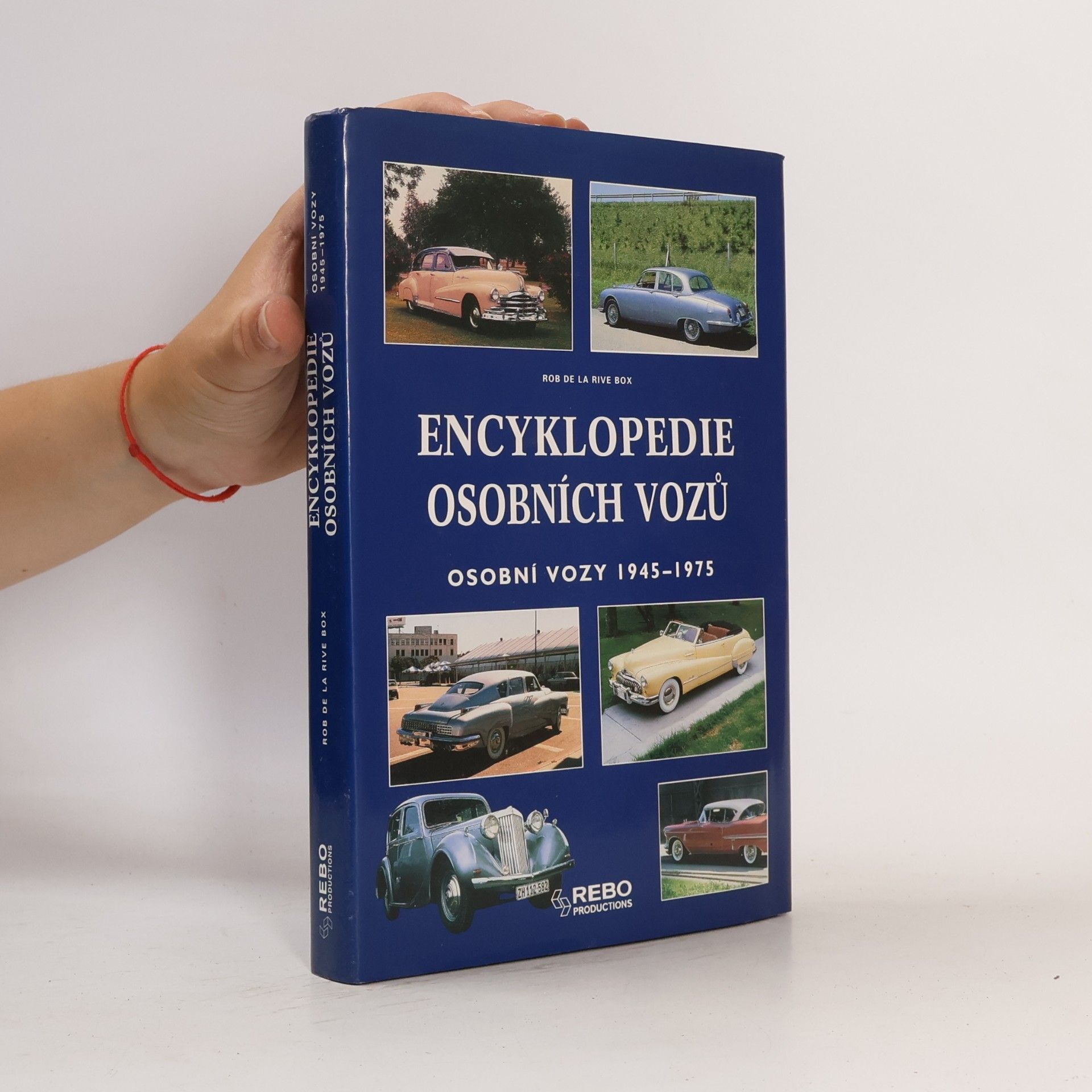 Rob De La Rive Box Encyklopedie osobních vozů. Osobní vozy 1945-1975