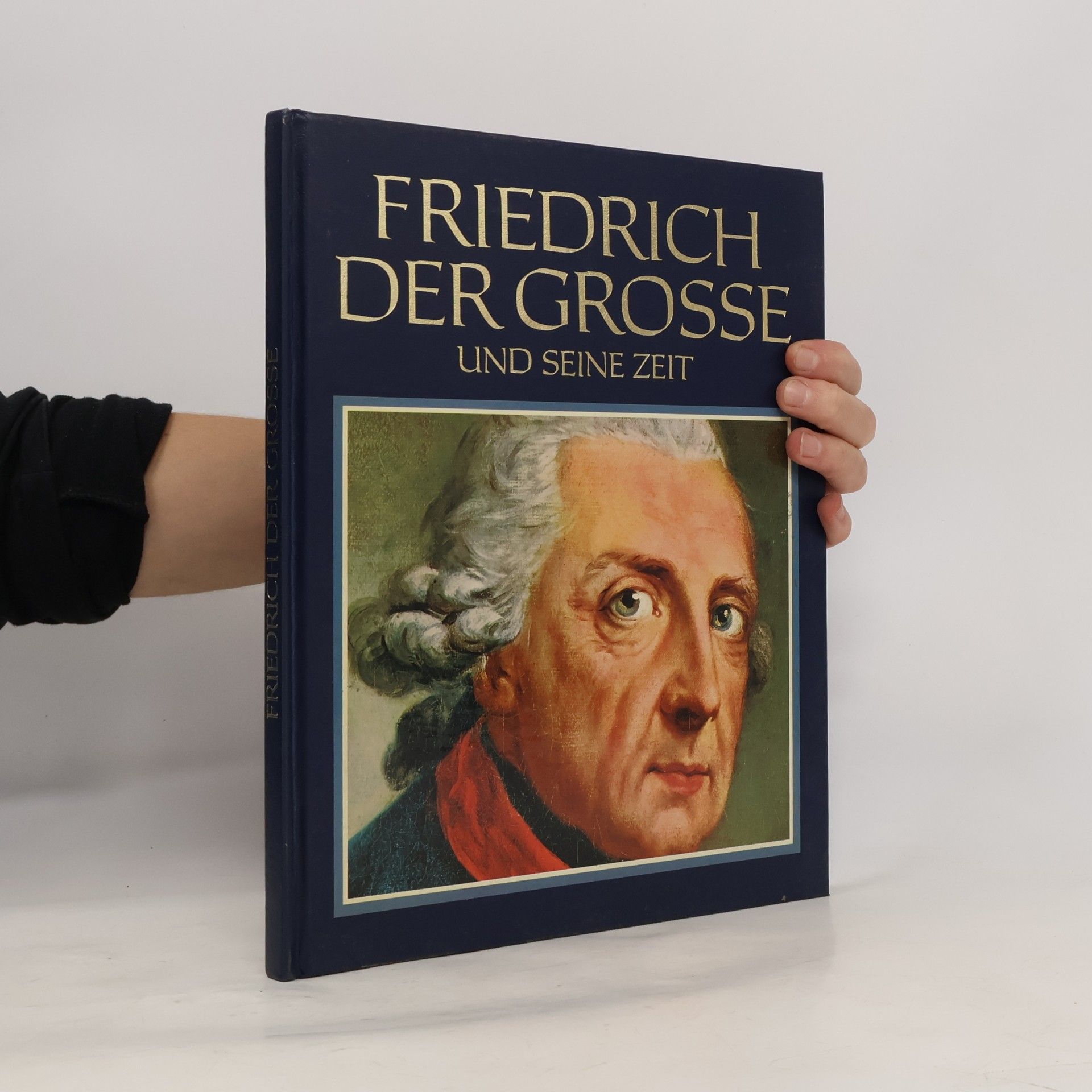 Emilio Franzina Friedrich der Grosse und seine Zeit