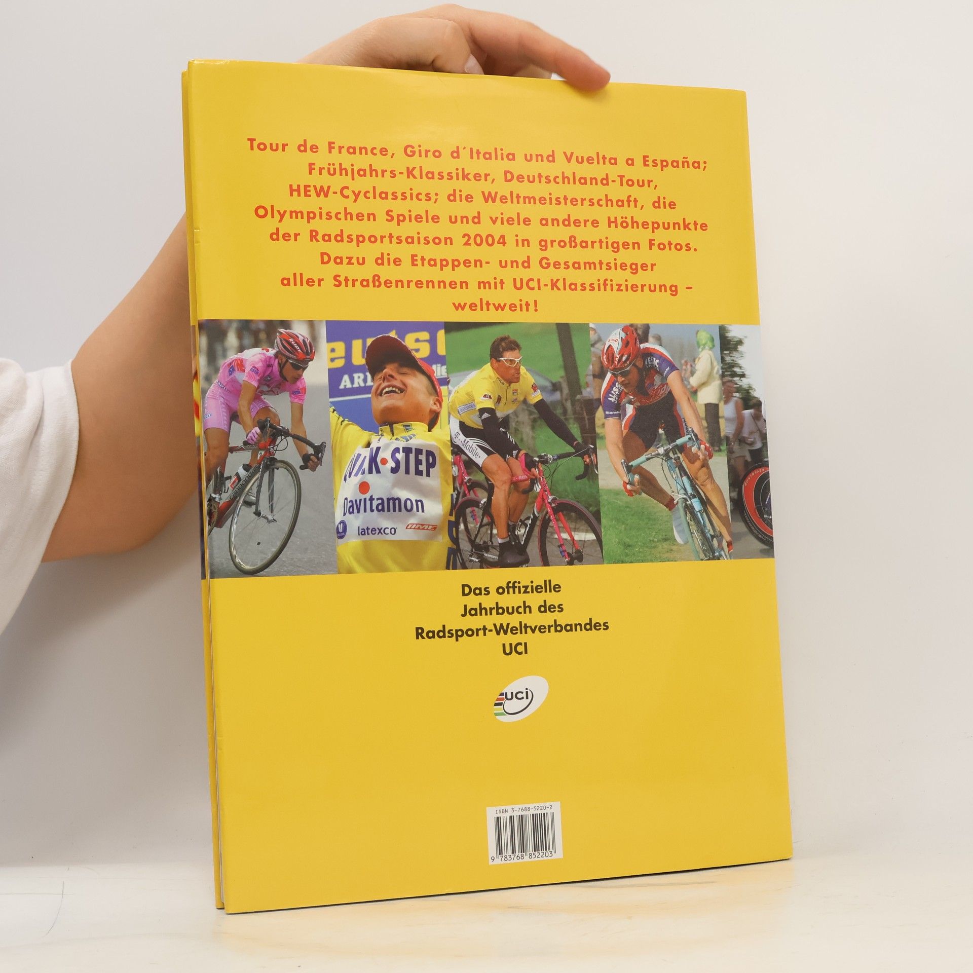 Radsport 2004: Alle Rennen, alle Sieger. Das offizielle Jahrbuch des Radsport-Weltverbandes UCI