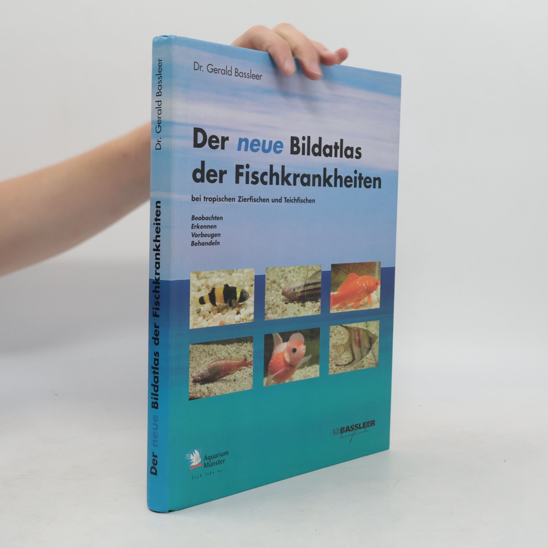 Der neue Bildatlas der Fischkrankheiten bei tropischen Zierfischen und Teichfischen