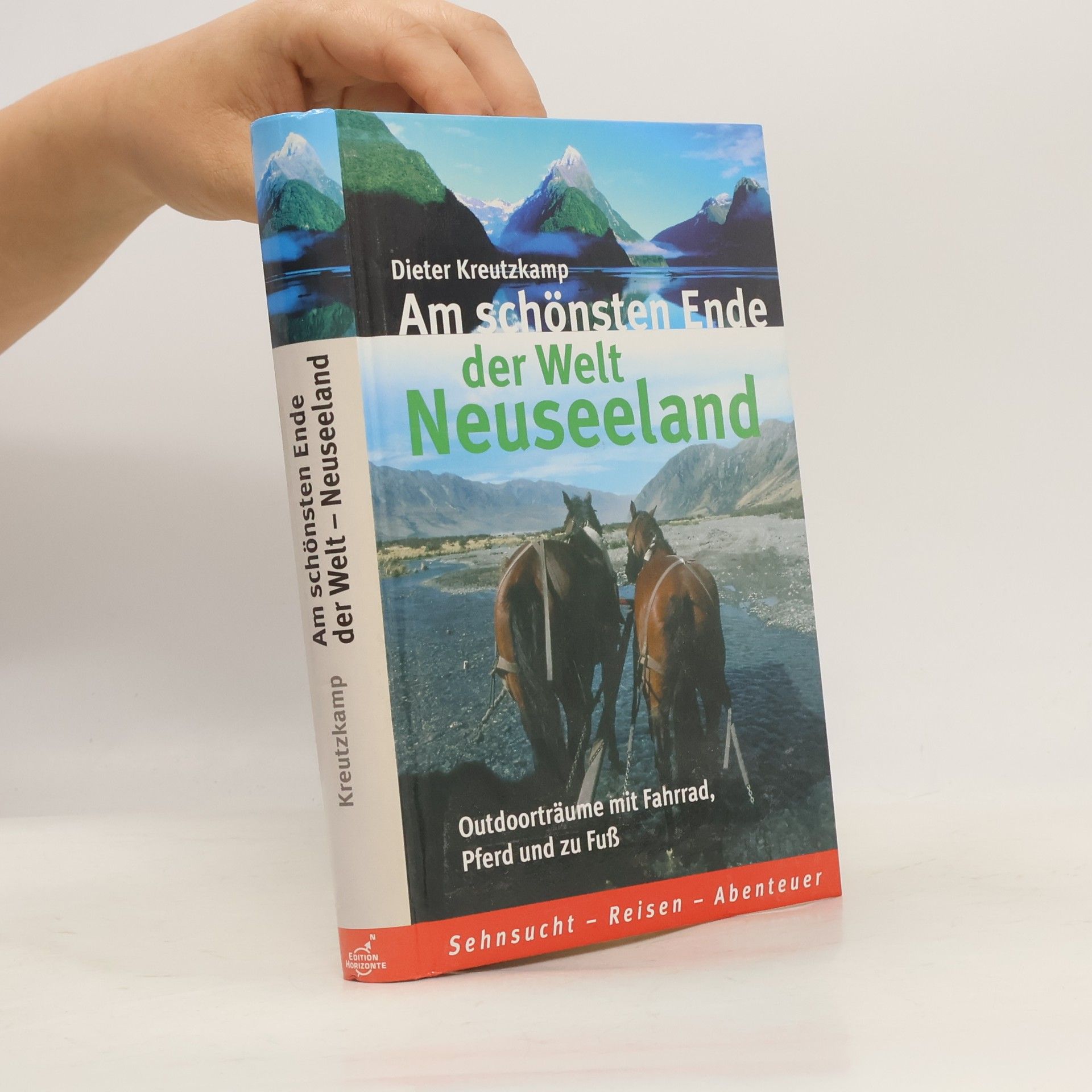 Dieter Kreutzkamp Am schönsten Ende der Welt Neuseeland