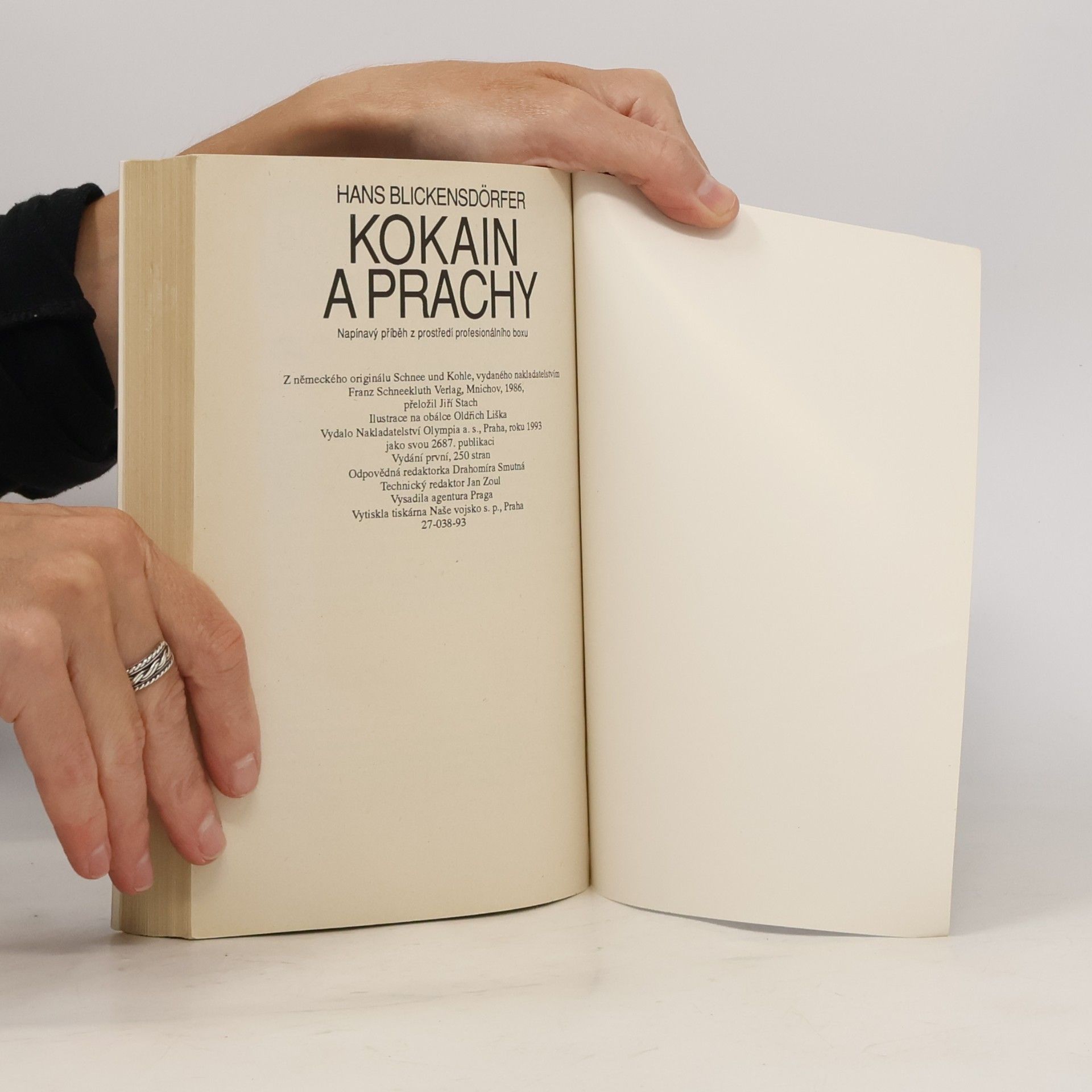 Hans Blickensdörfer Kokain a prachy