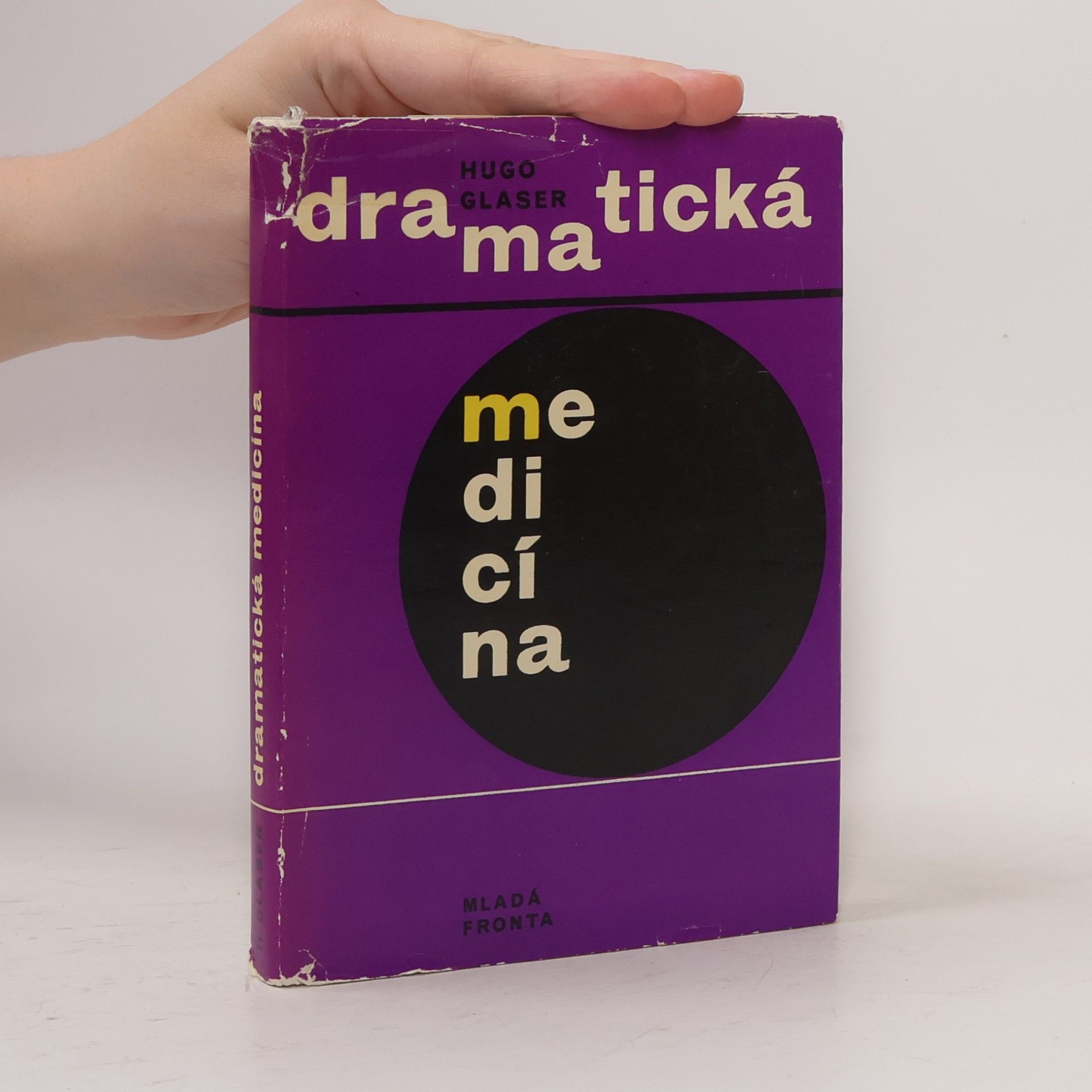 Hugo Glaser Dramatická medicína