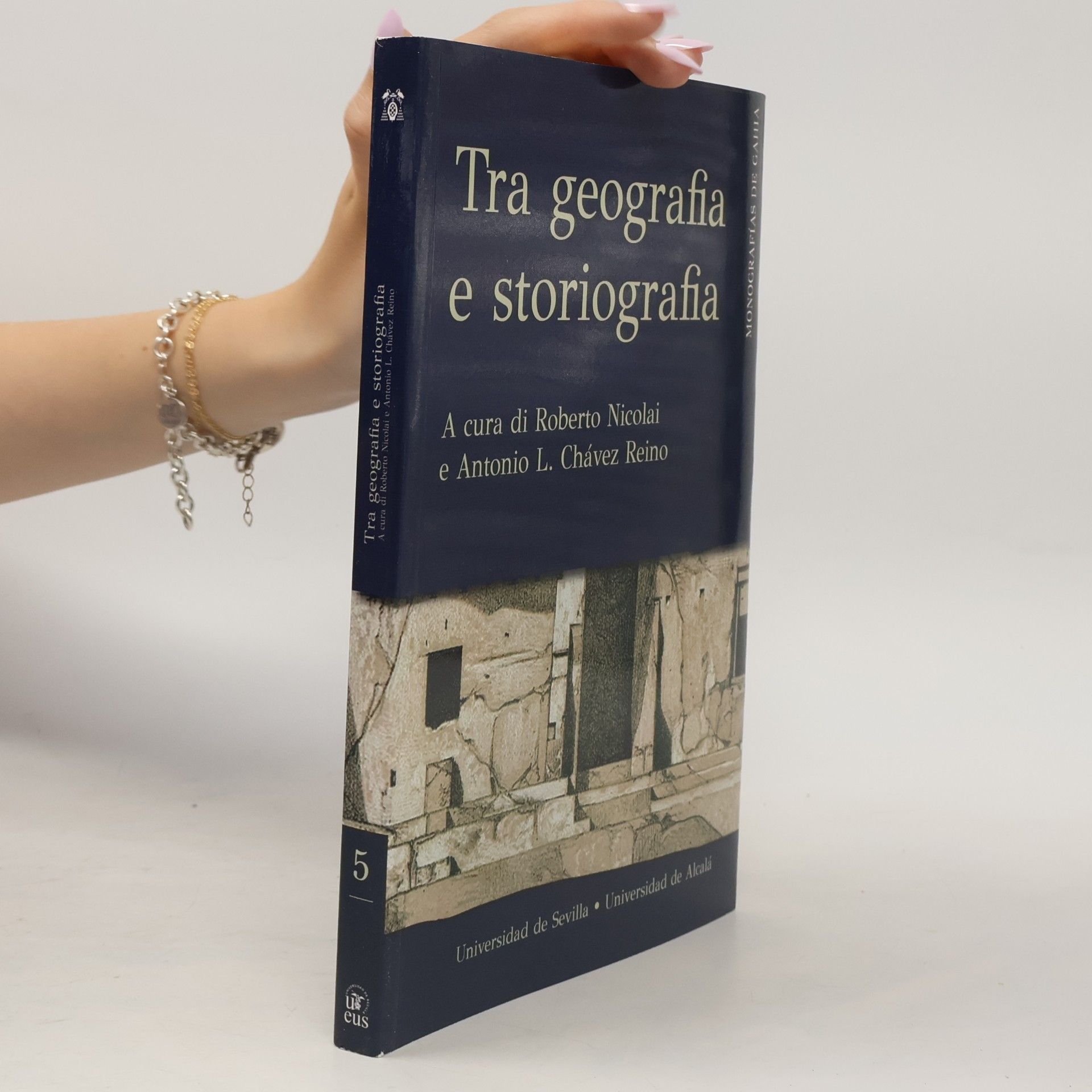 Antonio Luis Chávez Reino Monografías de Gahia - 5: Tra geografia e storiografia