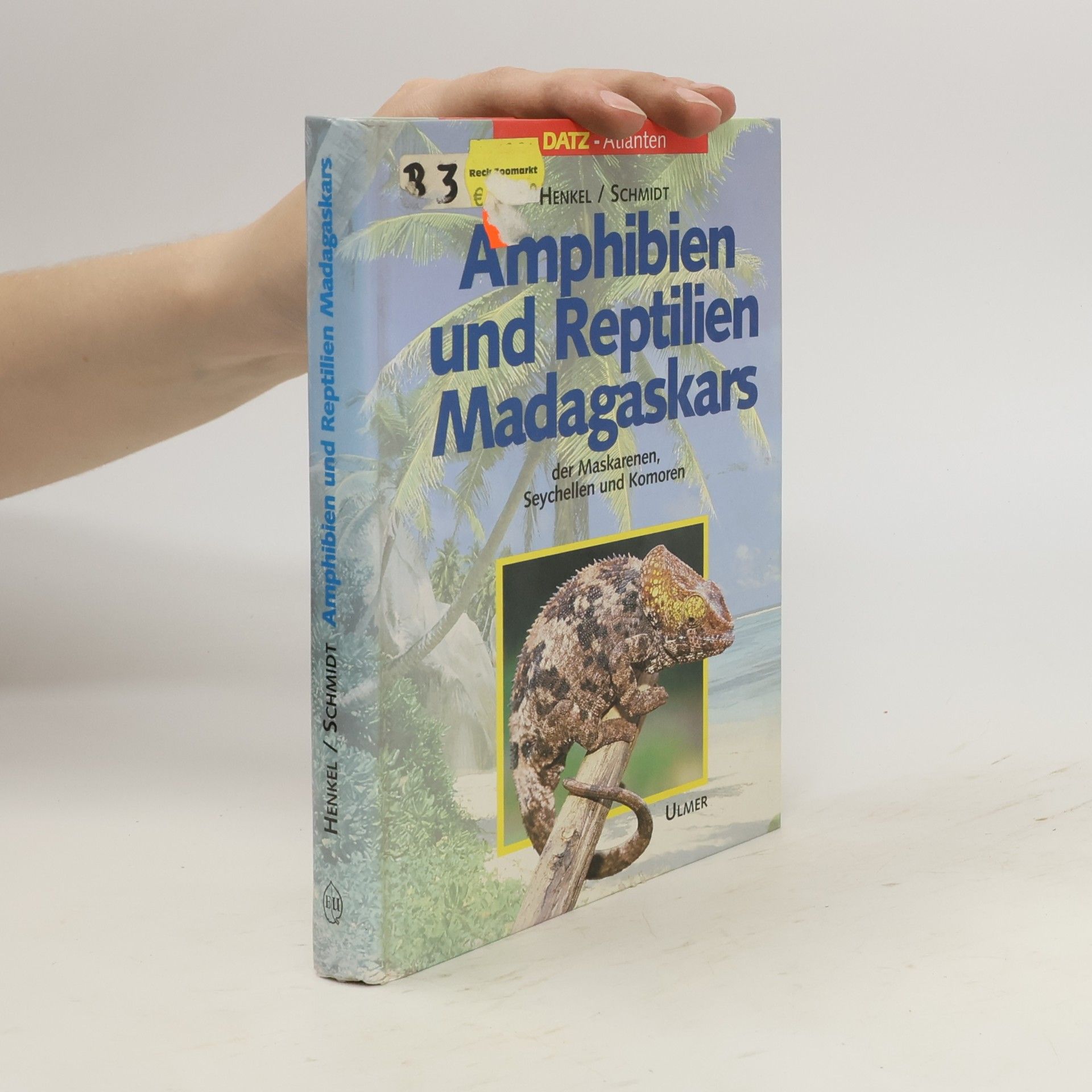 Friedrich Hofmann Amphibien und Reptilien Madagaskars, der Maskarenen, Seychellen und Komoren