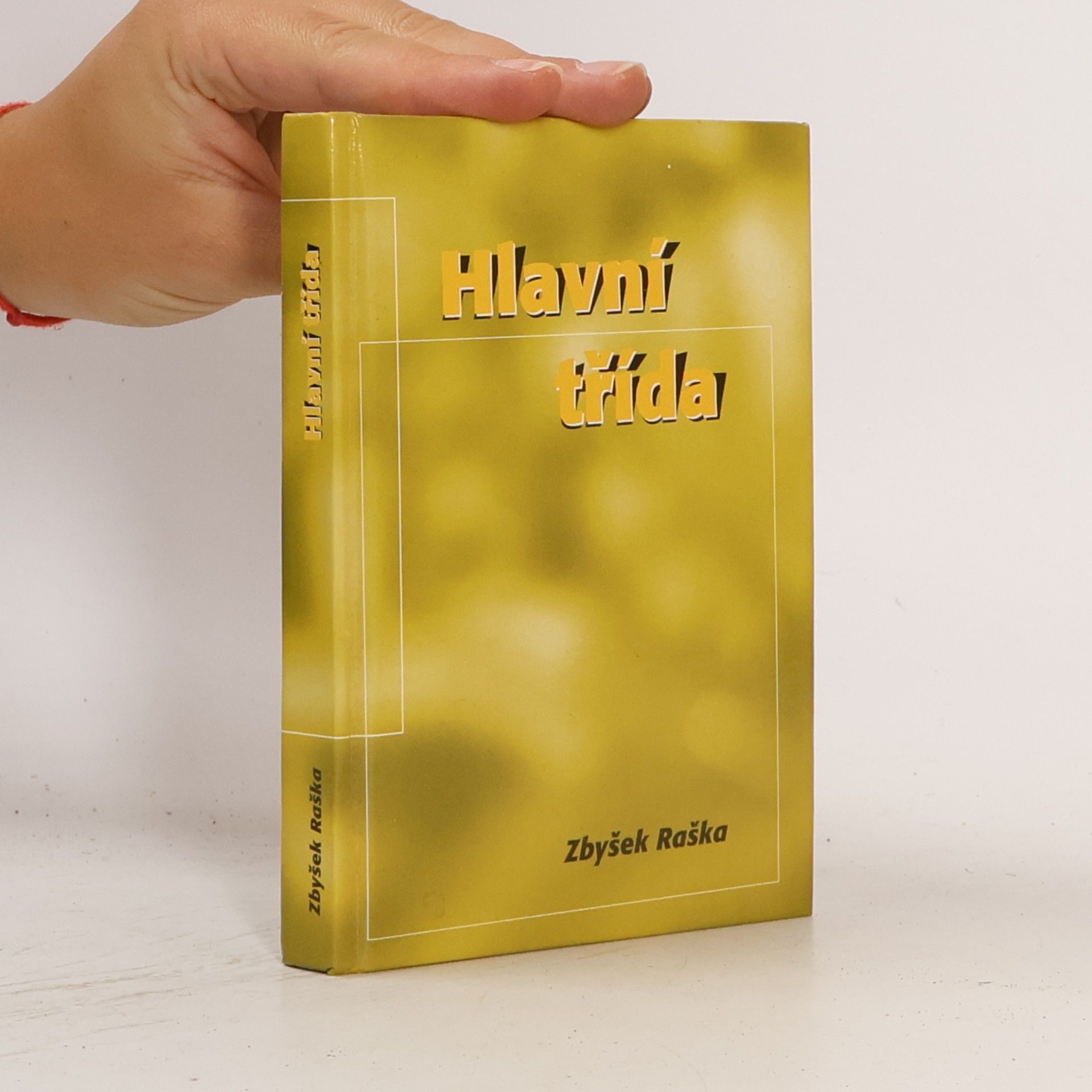 Zbyšek Raška Hlavní třída