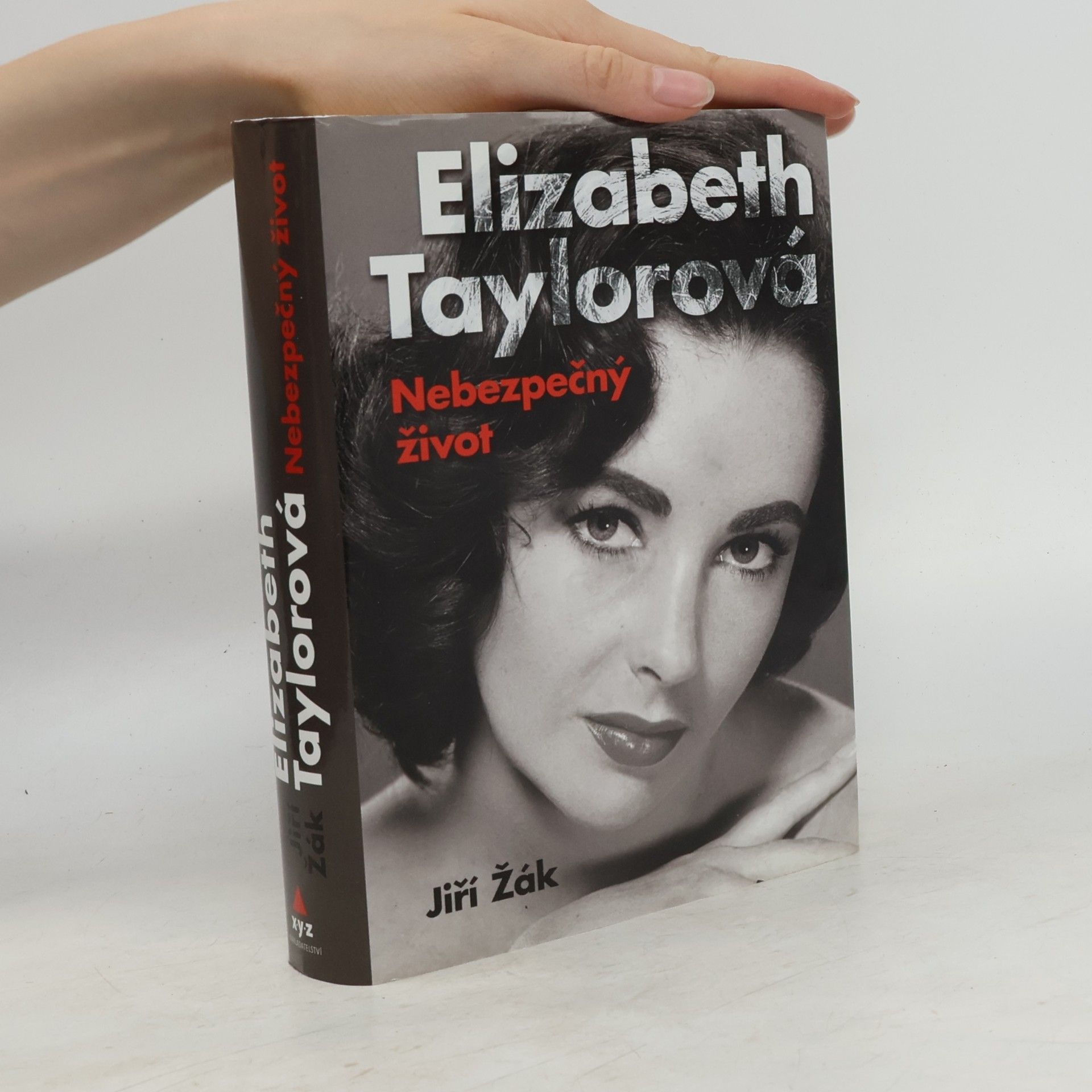 Jiří Žák Elizabeth Taylorová - Nebezpečný život