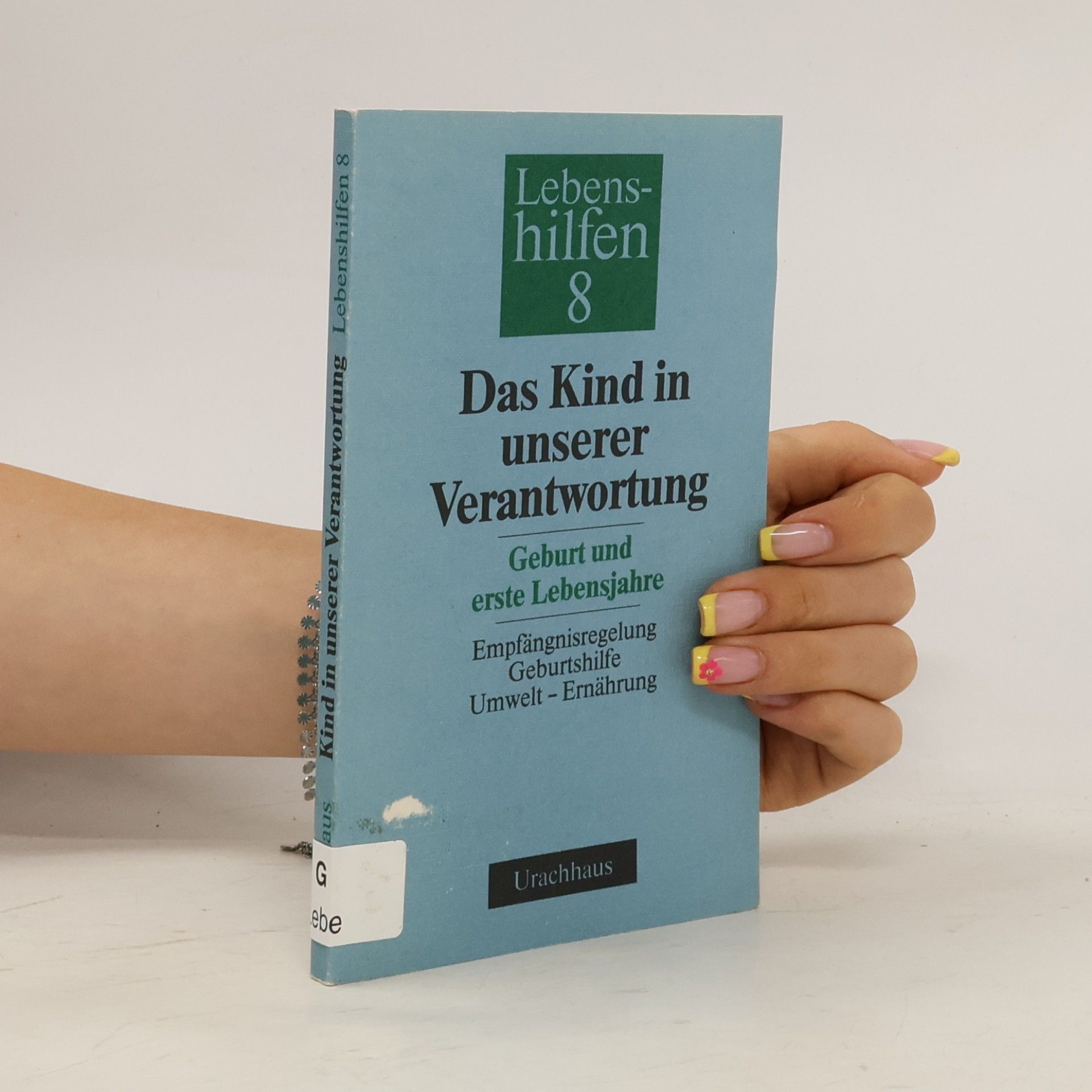 Udo Renzenbrink Hassauer Werner Lebenshilfen - 8: Das Kind in unserer Verantwortung