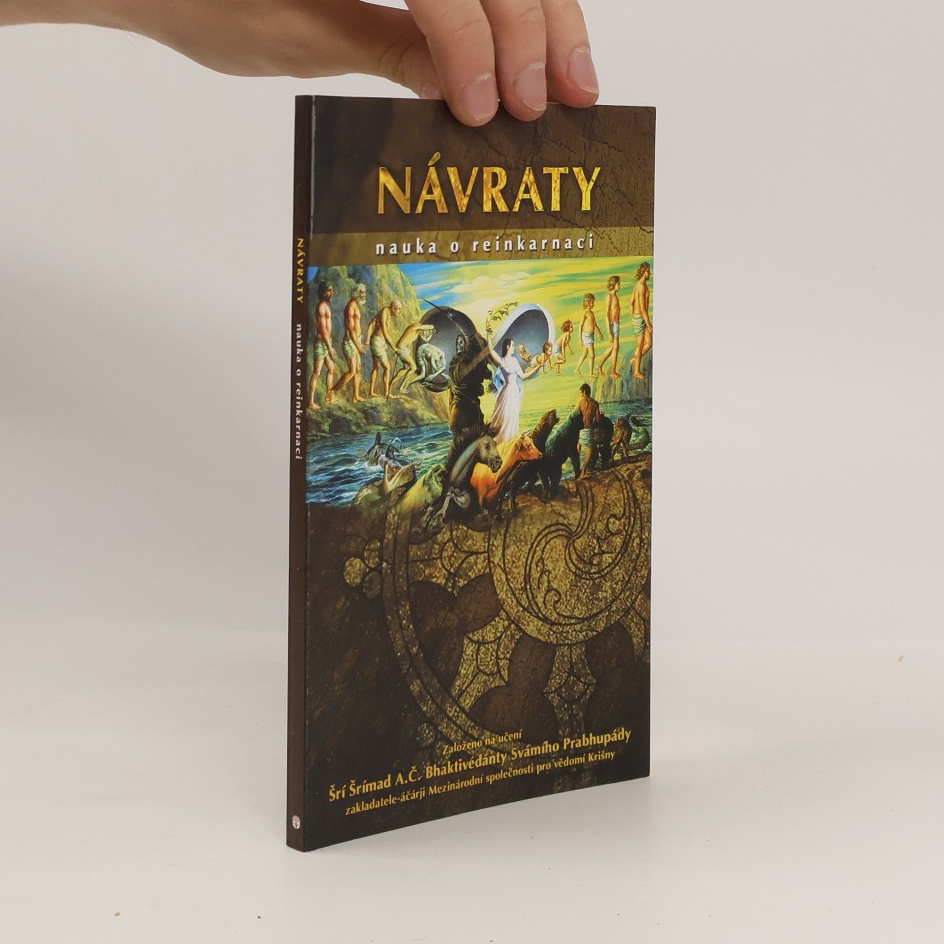 Šrí Šrímad A. Č. Bhaktivédanta Swami Prabhupáda Návraty. Nauka o reinkarnaci