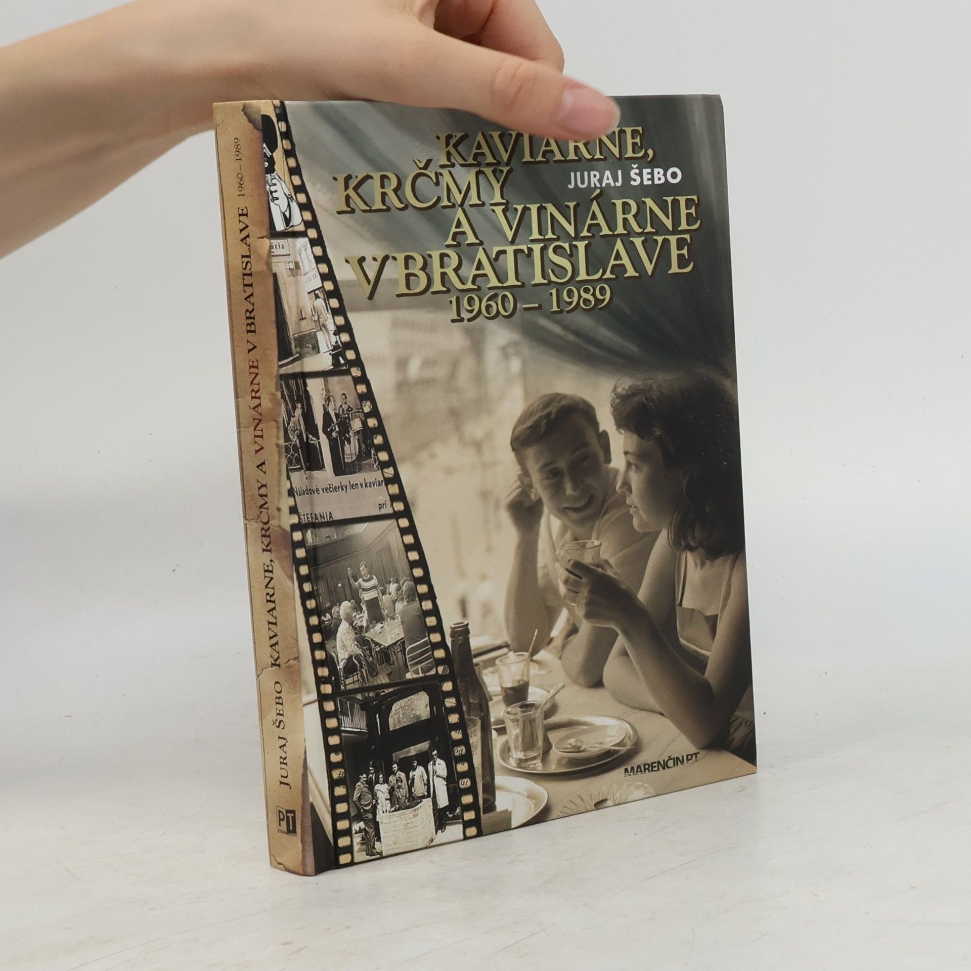 Juraj Šebo Kaviarne, krčmy a vinárne v Bratislave 1960 – 1989