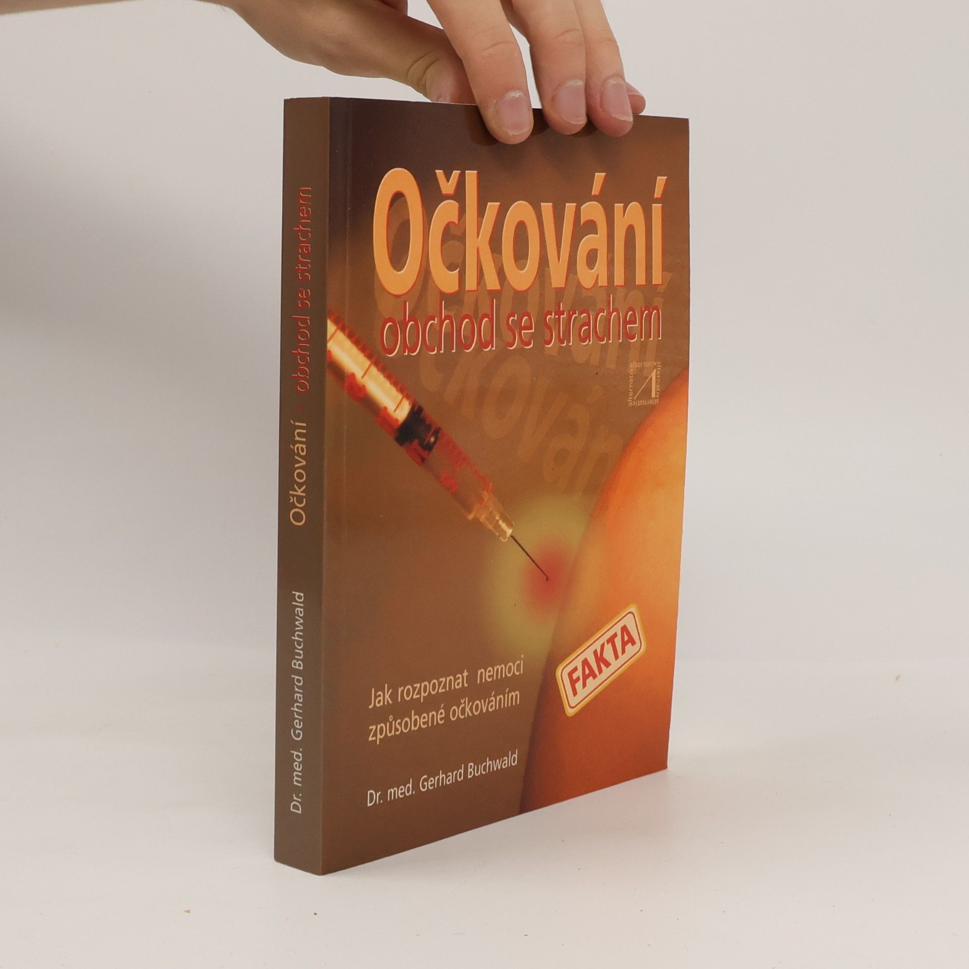 Gerhard Buchwald Očkování. Obchod se strachem
