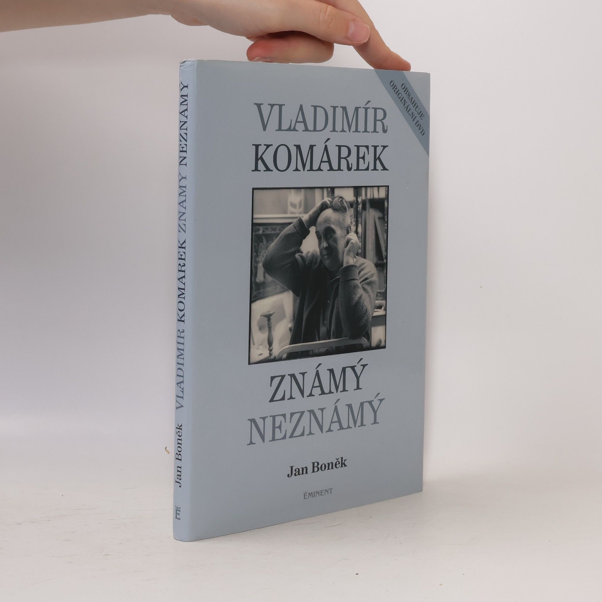 Jan Boněk Vladimír Komárek známý neznámý