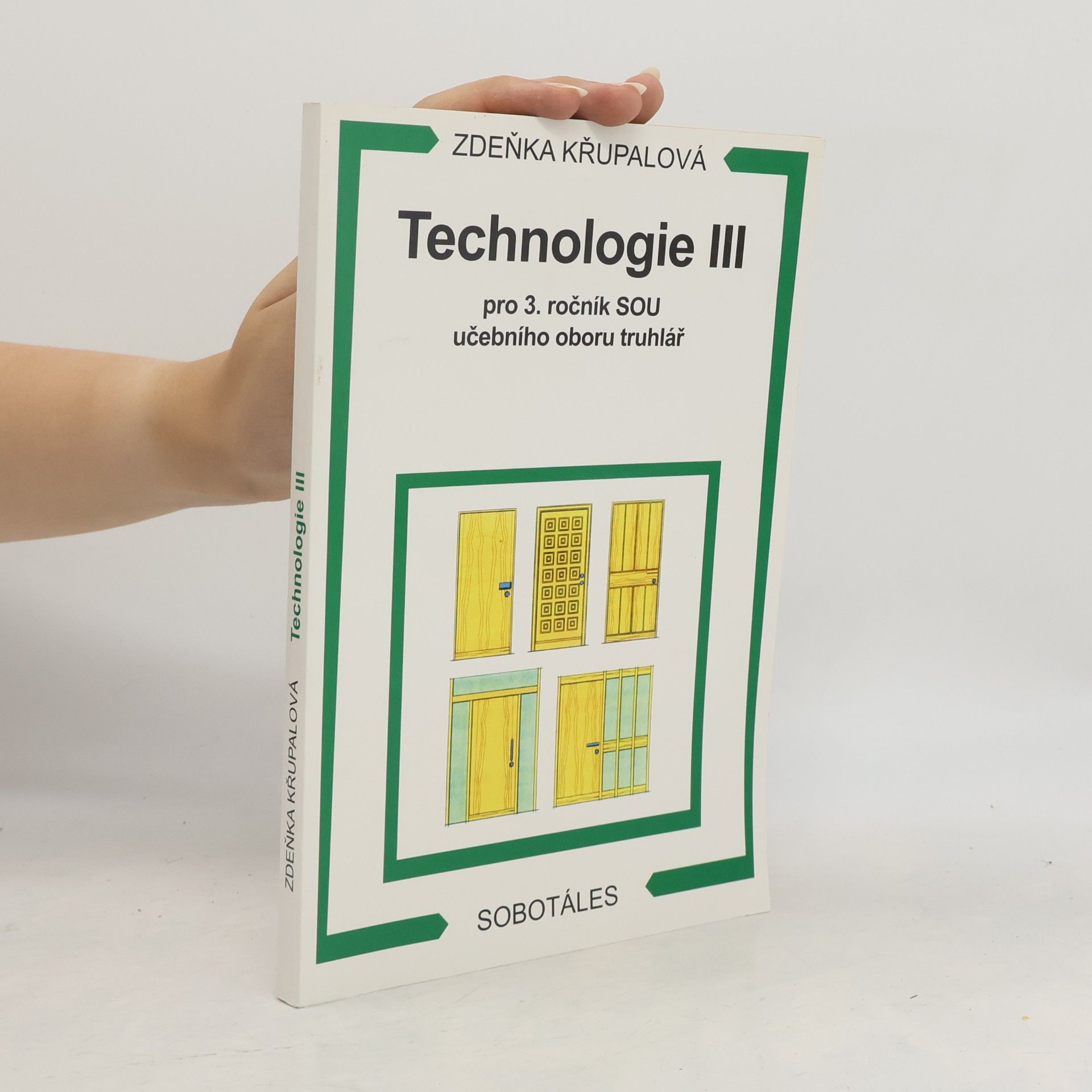 Technologie III pro 3.ročník SOU učebního oboru truhlář