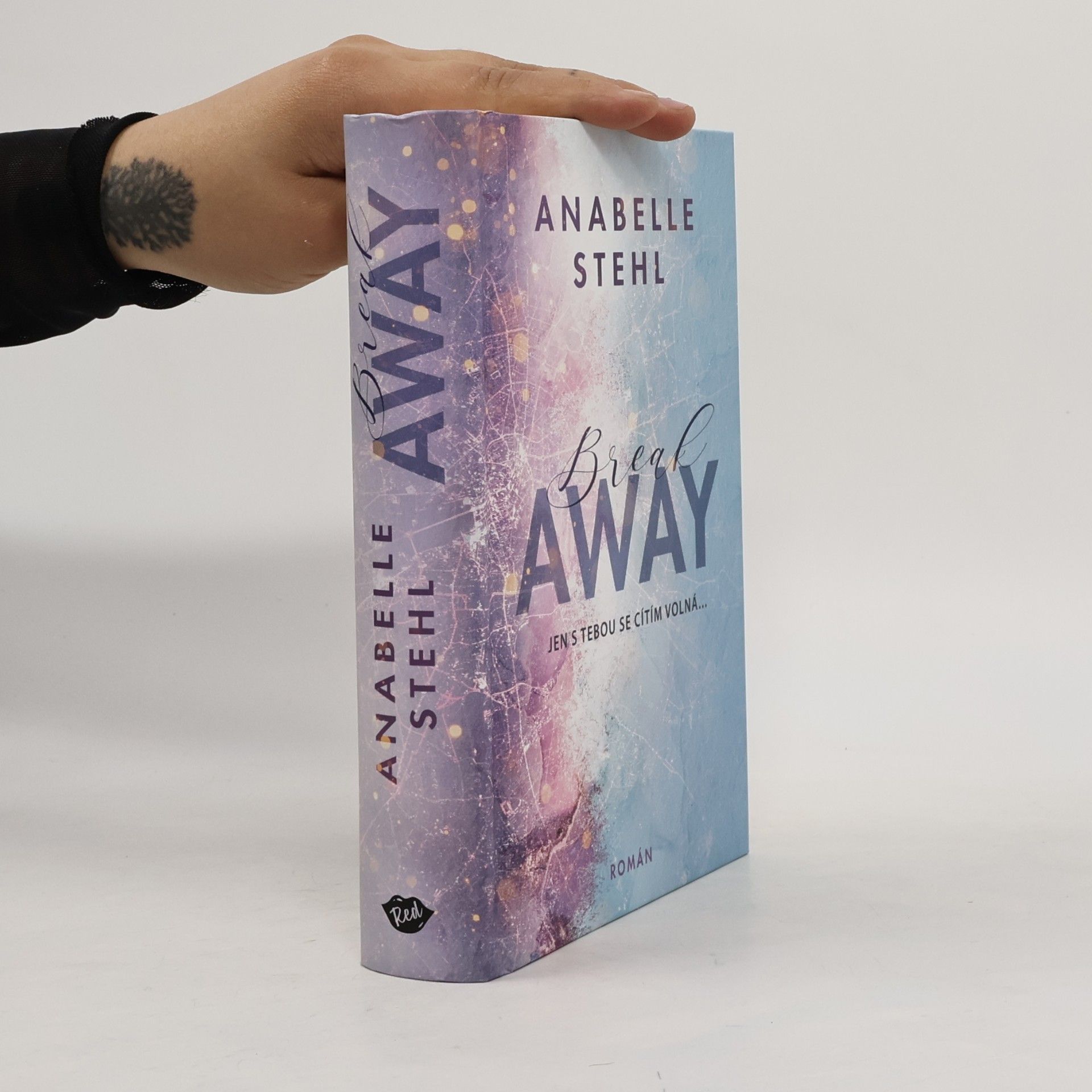 Anabelle Stehl BreakAway : jen s tebou se cítím volná...
