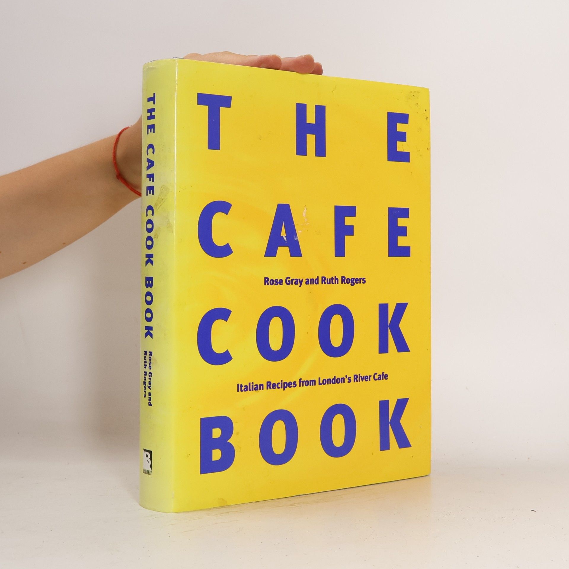 Rose Gray The Cafe Cook Book