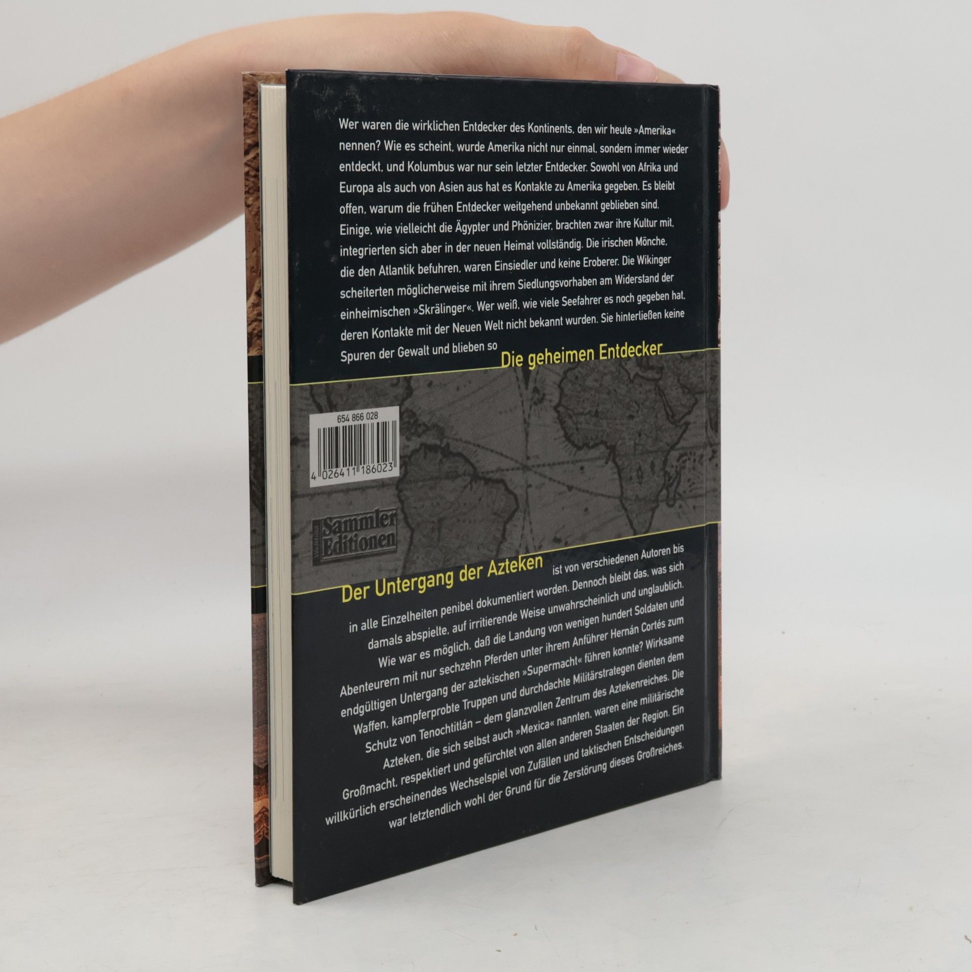 Autorenkollektiv Terra X. Die geheimen Entdecker. Der Untergang der Azteken