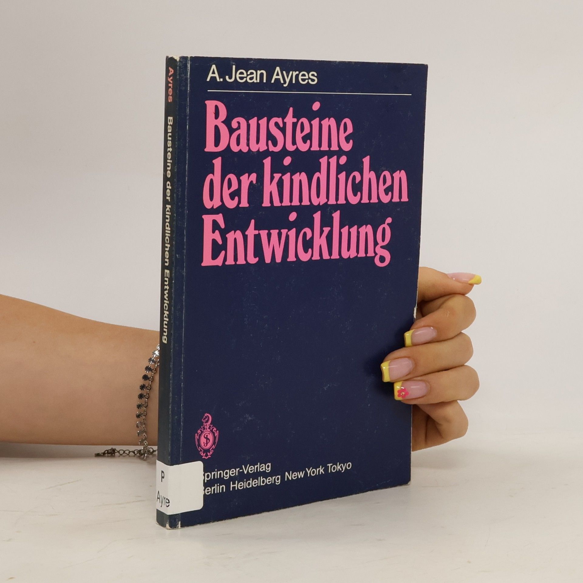 Anna Jean Ayres Bausteine der kindlichen Entwicklung