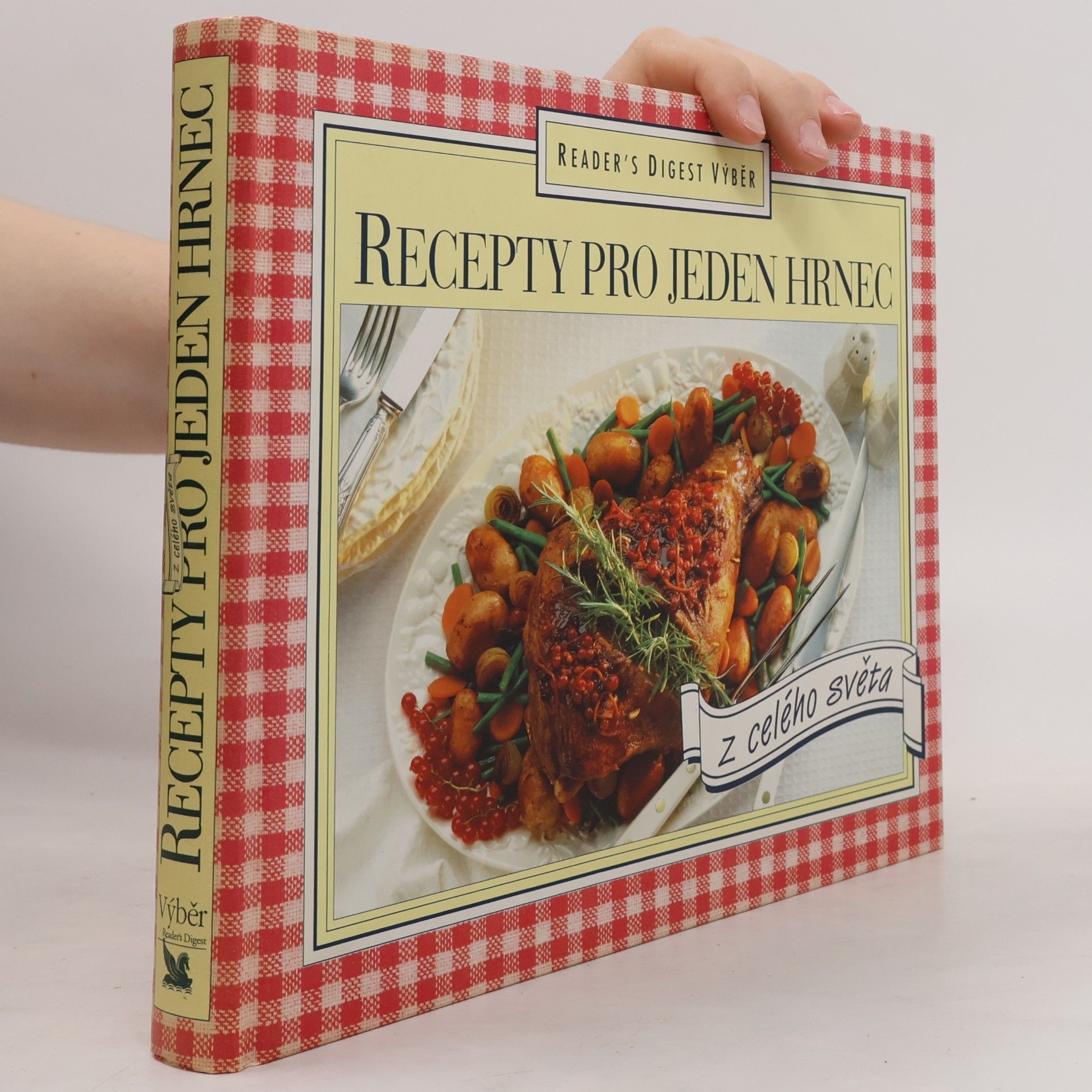 Kolektiv autorů Recepty pro jeden hrnec z celého světa