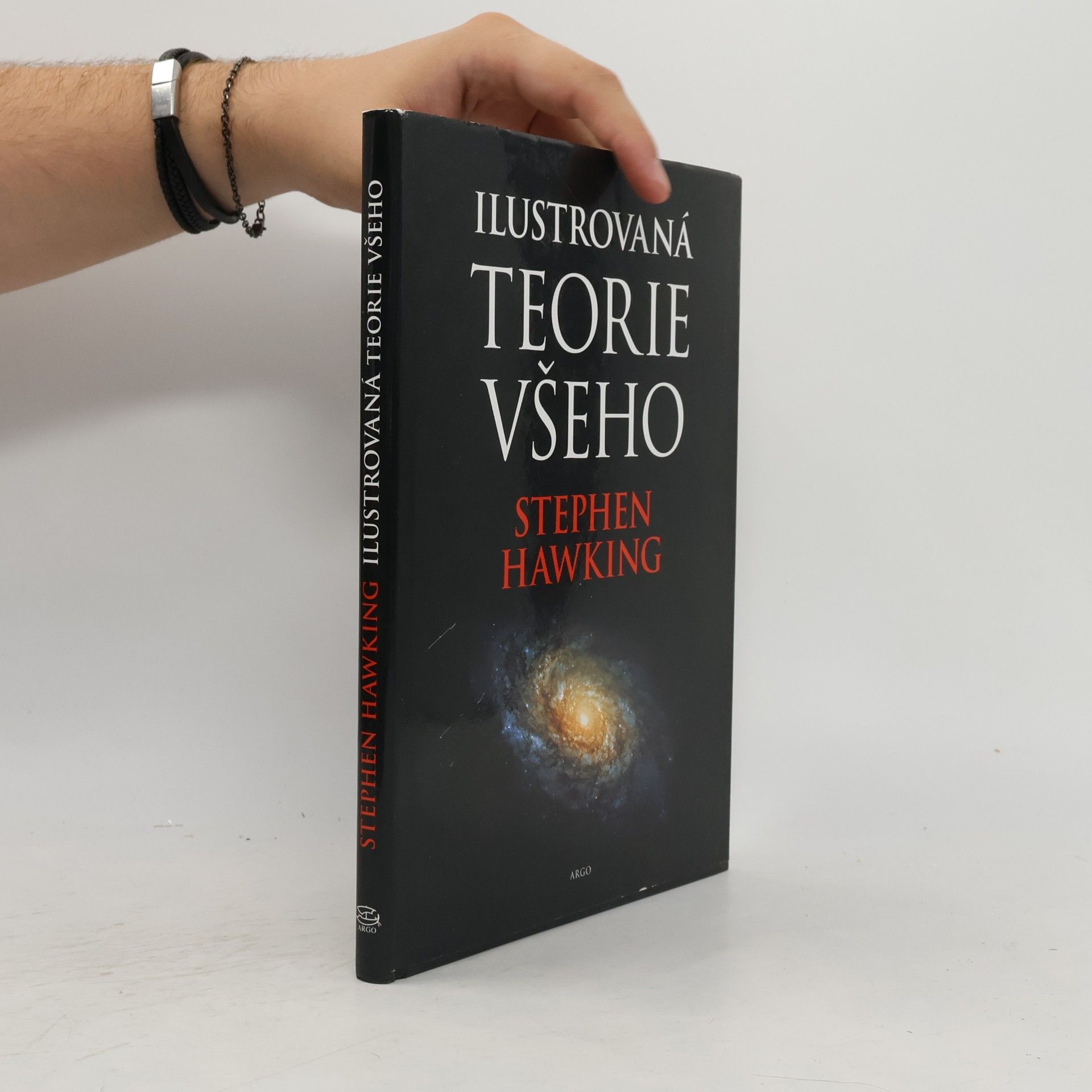 Stephen Hawking Ilustrovaná teorie všeho: Počátek a osud vesmíru