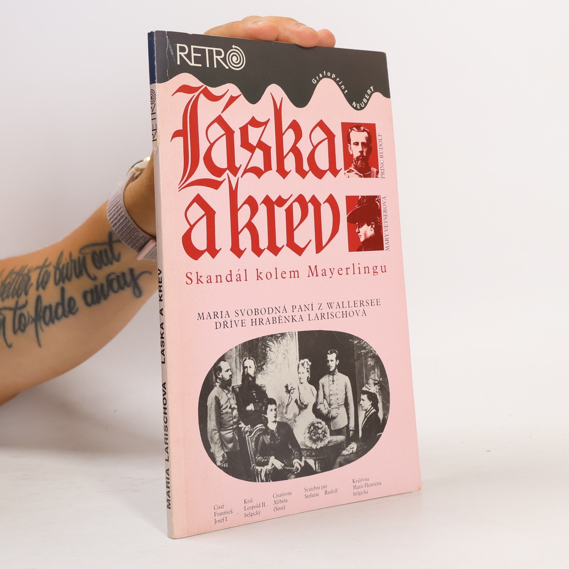 Marie Louise von Wallersee-Larisch Láska a krev : skandál kolem Mayerlingu