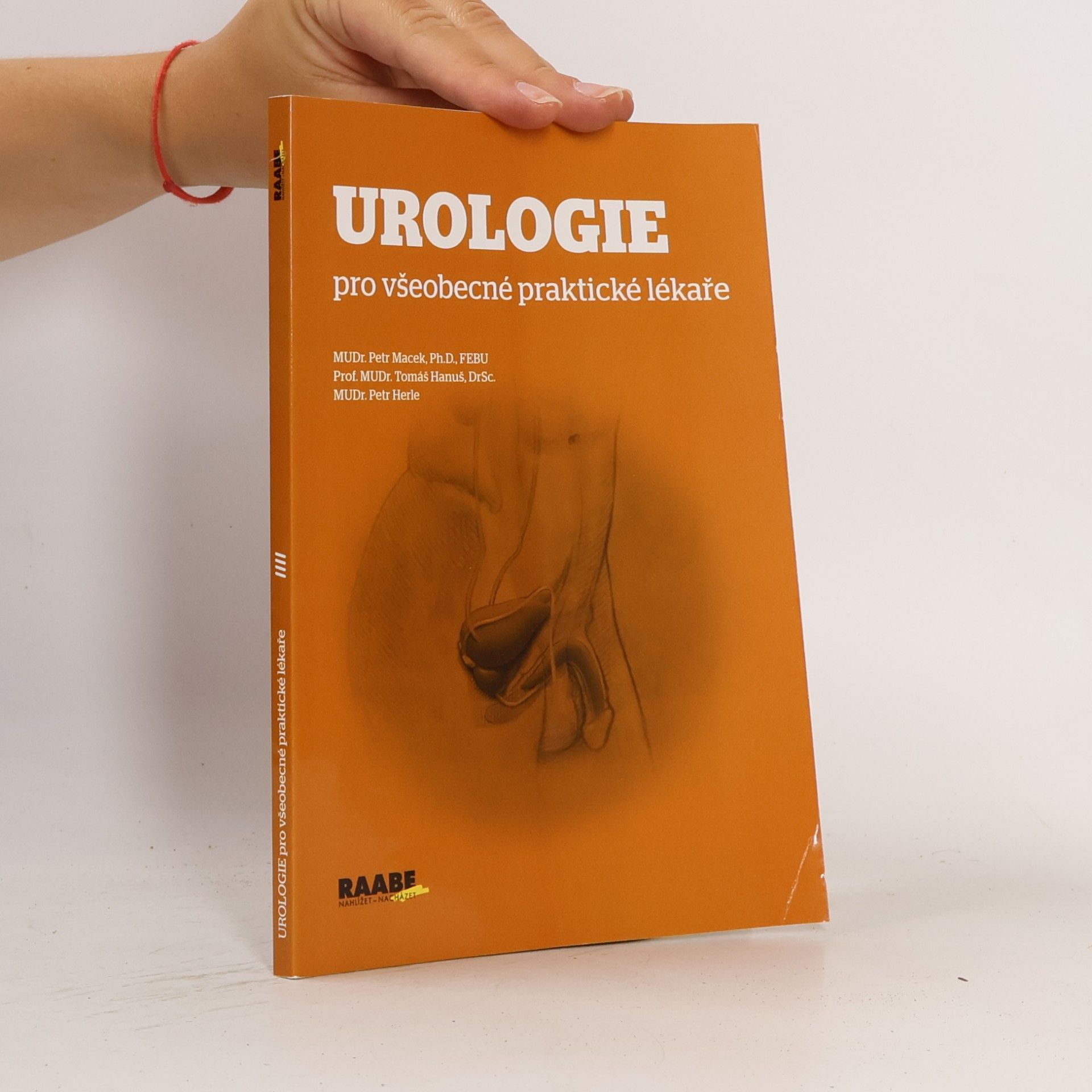 Tomáš Hanuš Urologie: Pro všeobecné praktické lékaře