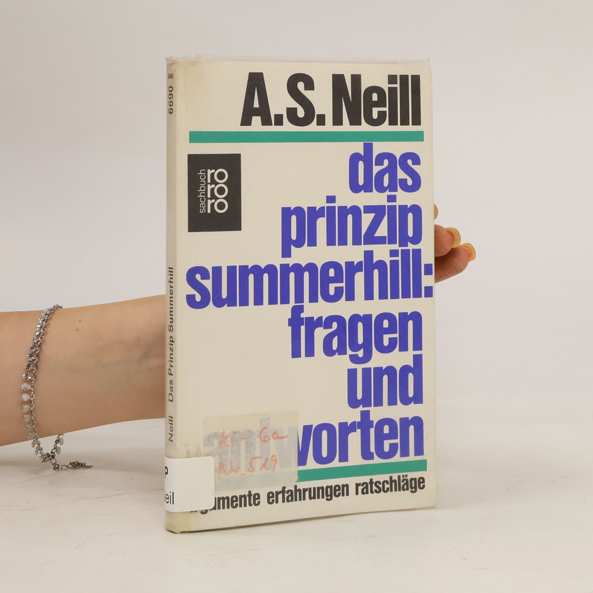 Alexander Sutherland Neill Das Prinzip Summerhill, Fragen und Antworten