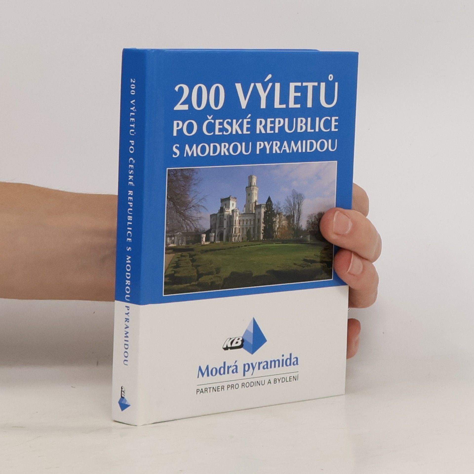 Jiří Valín 200 výletů po České republice s Modrou pyramidou