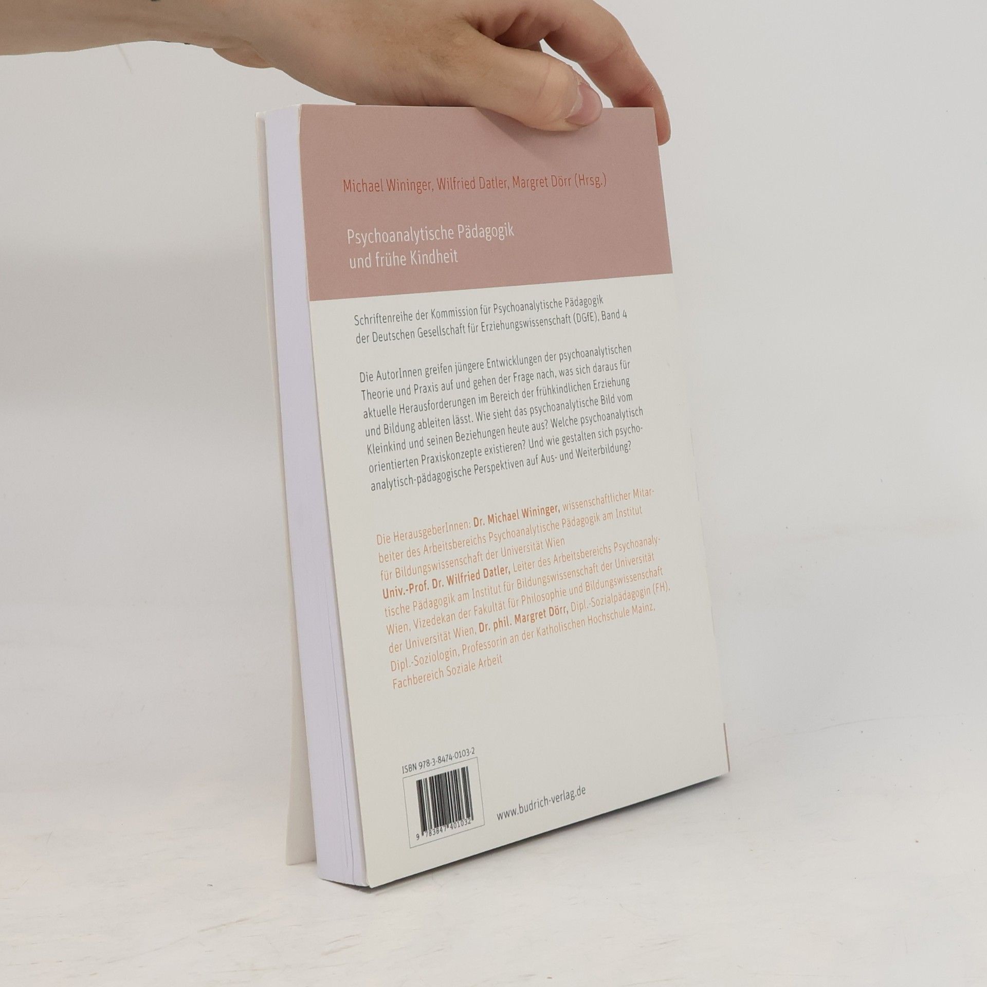 Michael Wininger Schriftenreihe der DGfE-Kommission Psychoanalytische Pädagogik: Psychoanalytische Pädagogik und frühe Kindheit