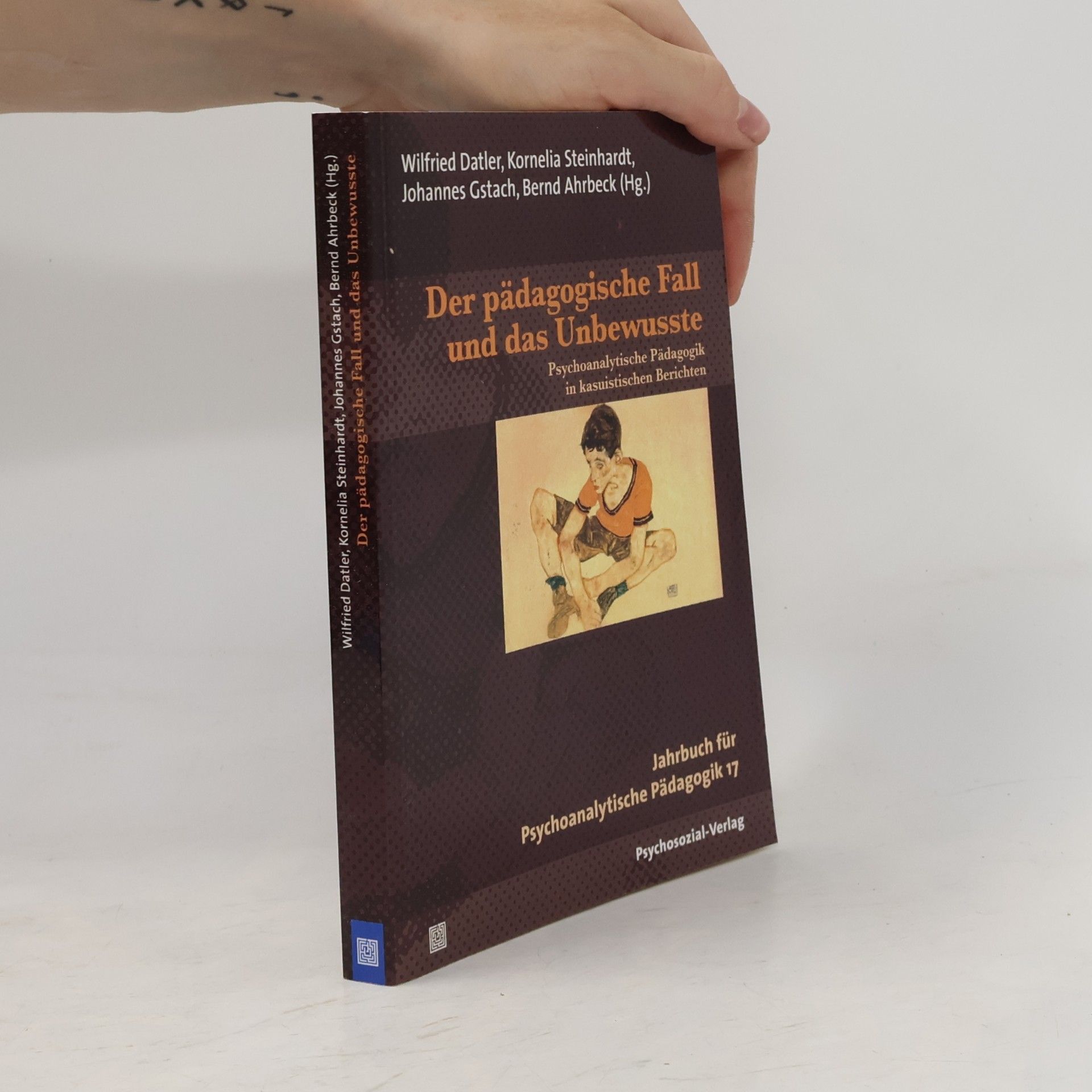 Jahrbuch für Psychoanalytische Pädagogik - 17: Der pädagogische Fall und das Unbewusste