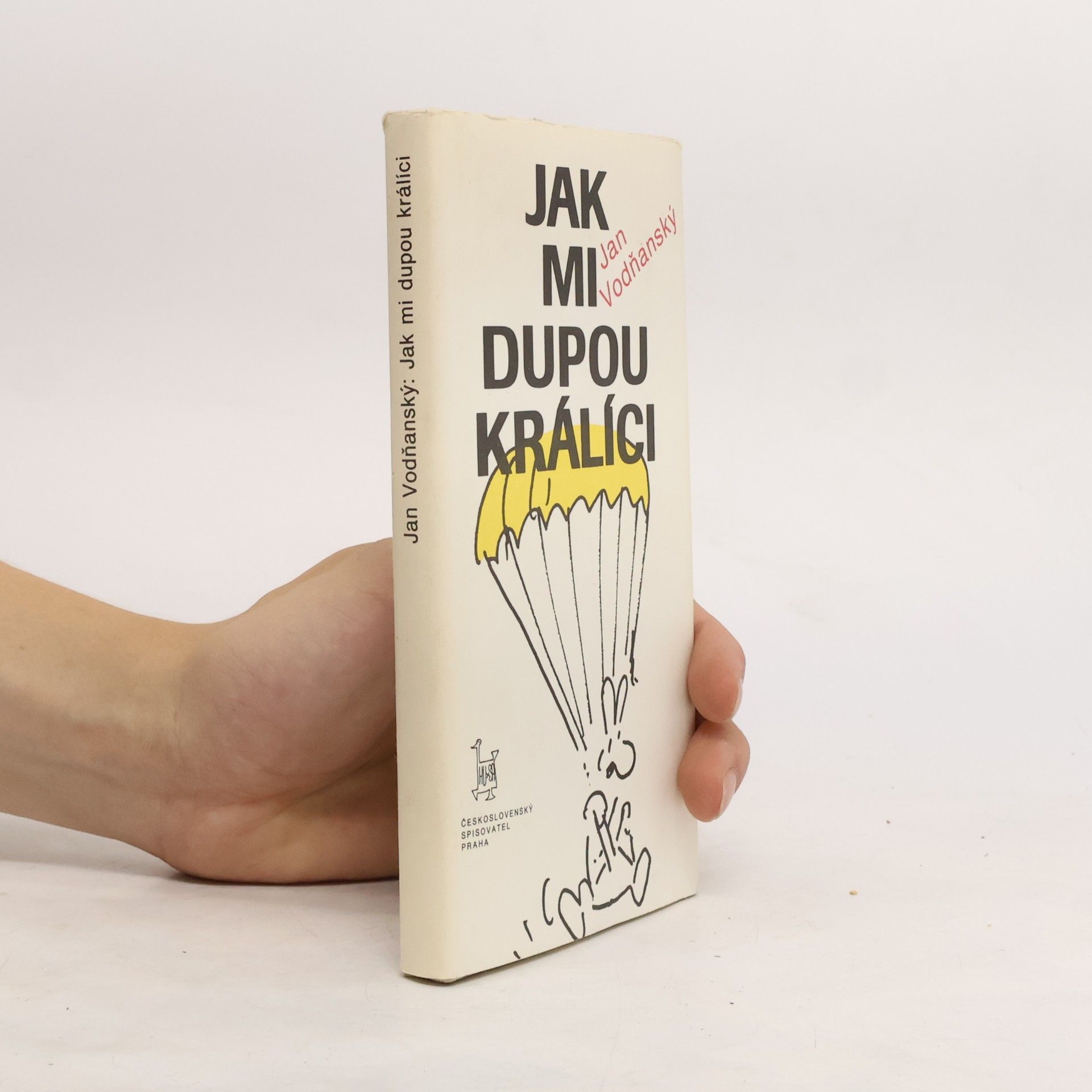 Jan Vodňanský Jak mi dupou králíci