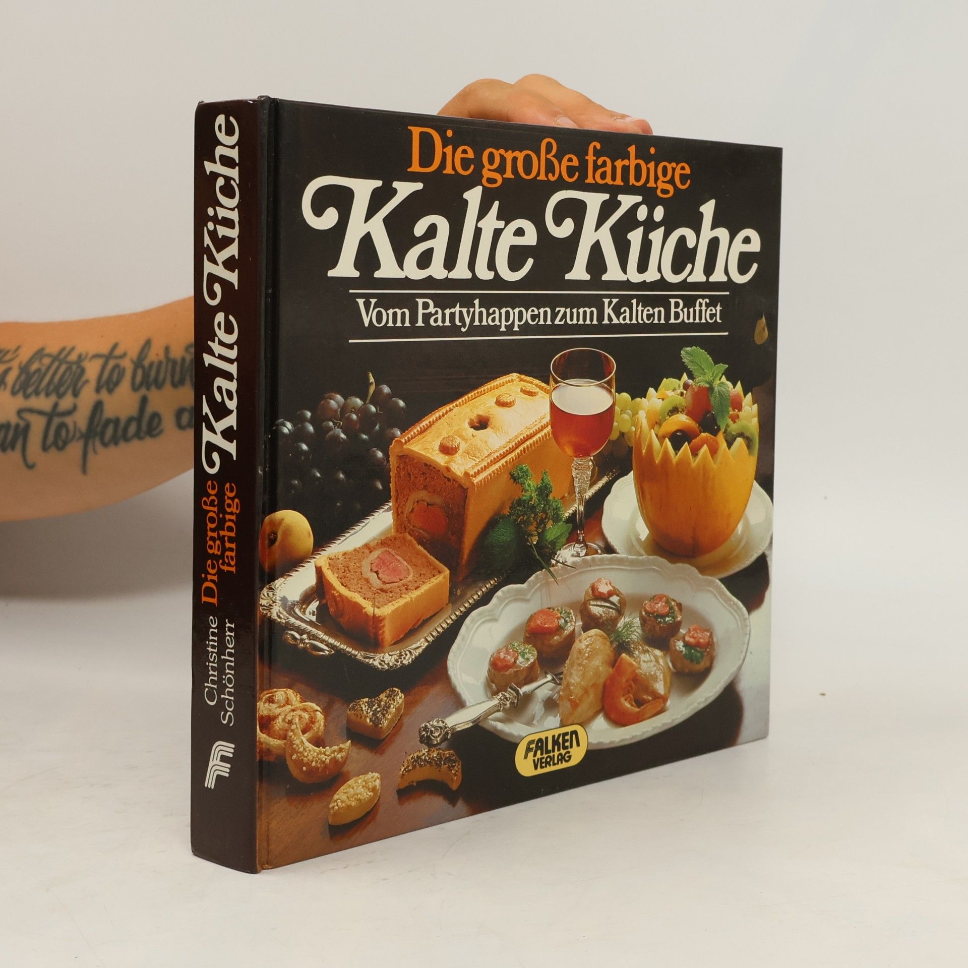 Auteurscollectief Die Große Farbige Kalte Küche : Vom Partyhappen zum Kalten Buffet