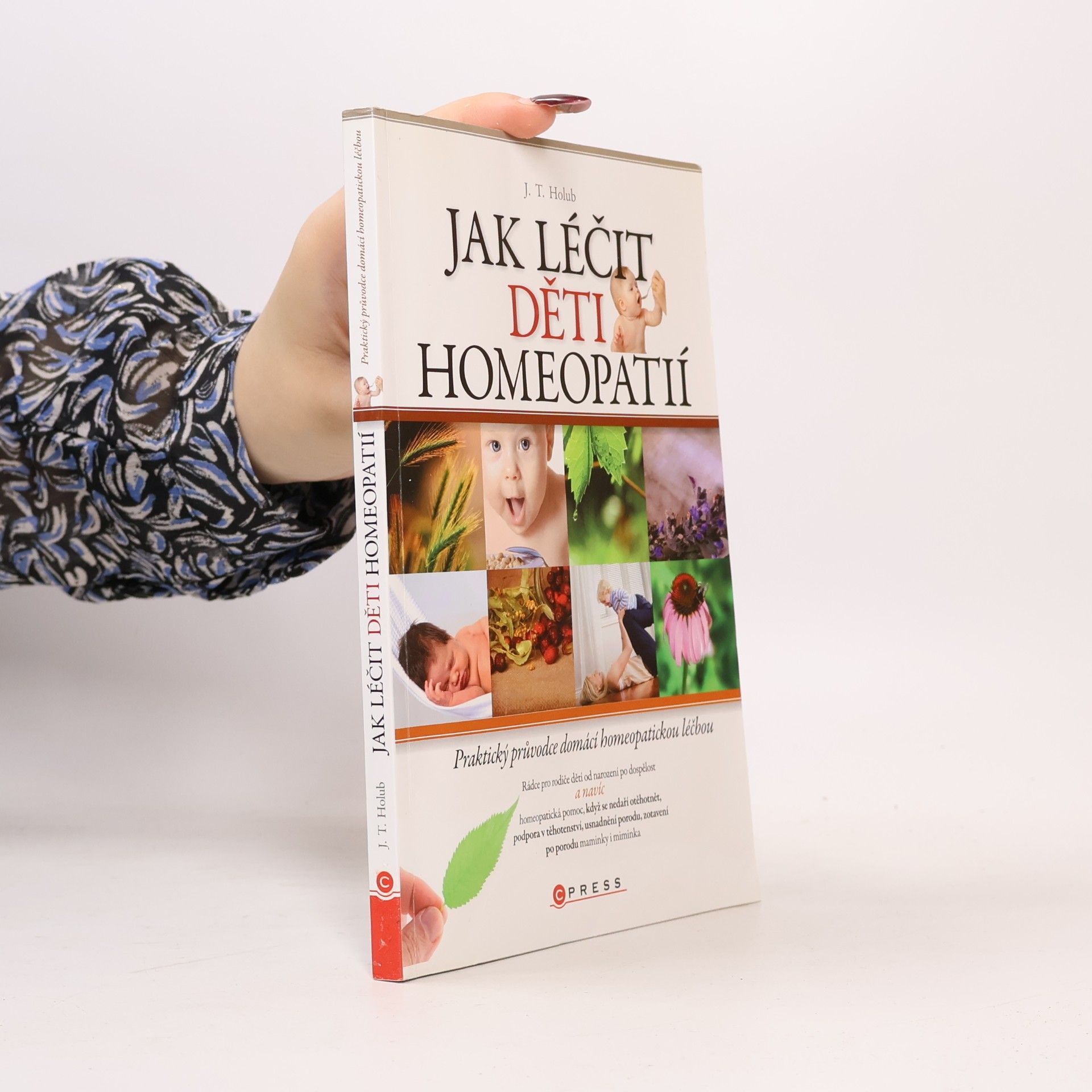 J. T. Holub Jak léčit děti homeopatií