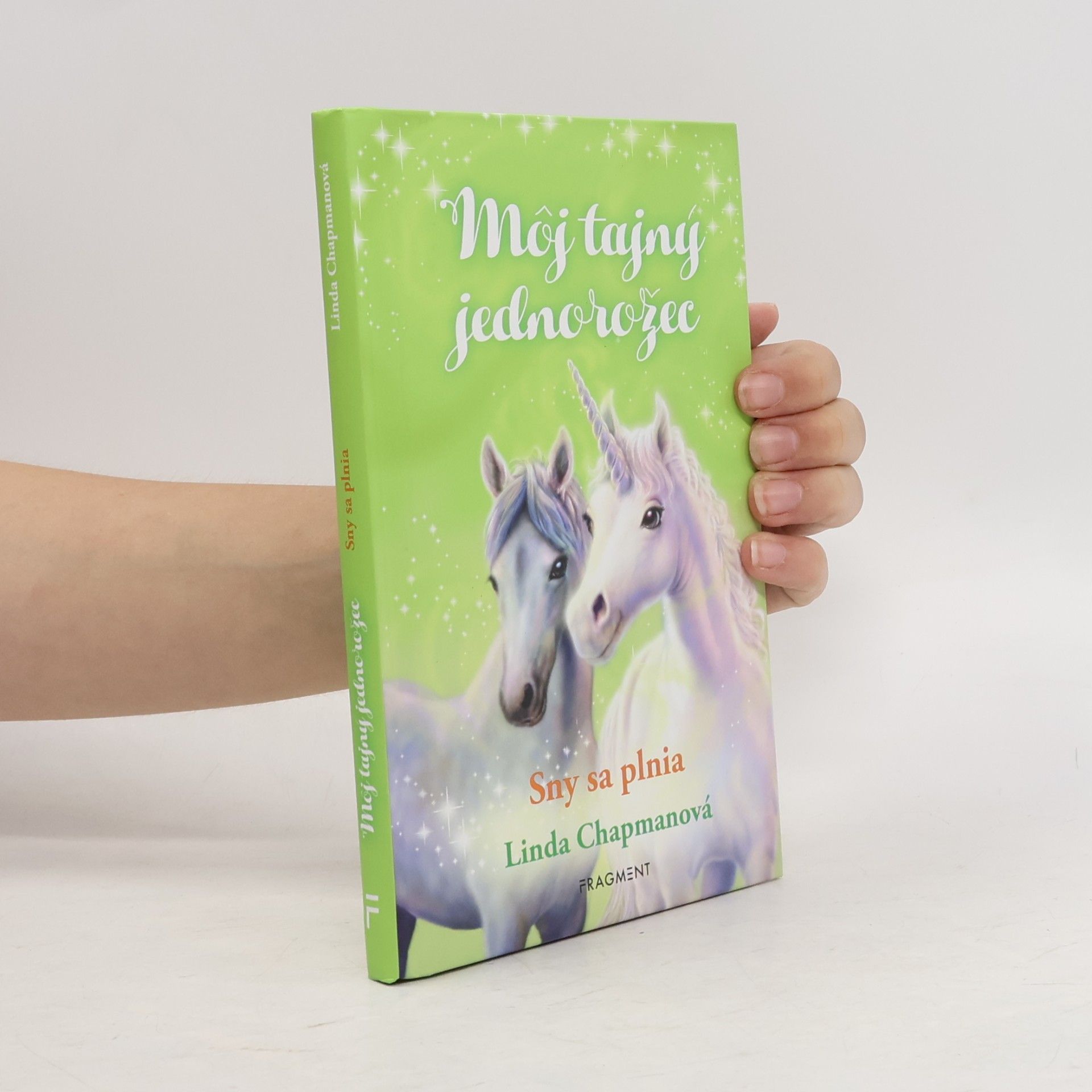 Linda Chapman Môj tajný jednorožec: Sny sa plnia