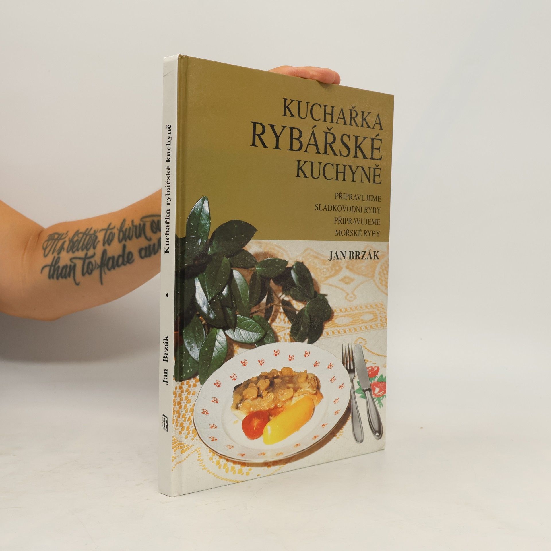 Jan Brzák Kuchařka rybářské kuchyně. Kuchařka nejen pro rybáře