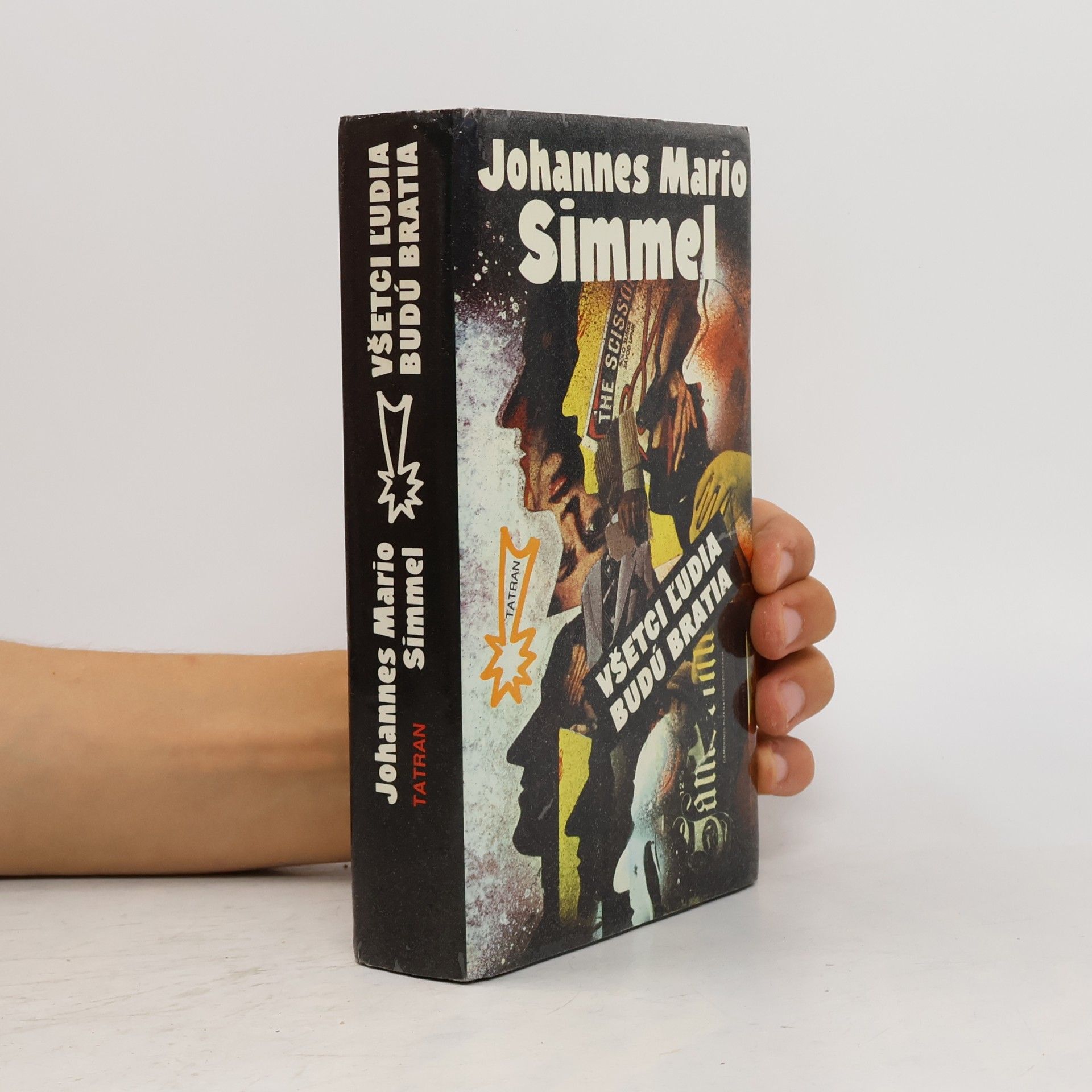 Johannes Mario Simmel Všetci l'udia budú bratia