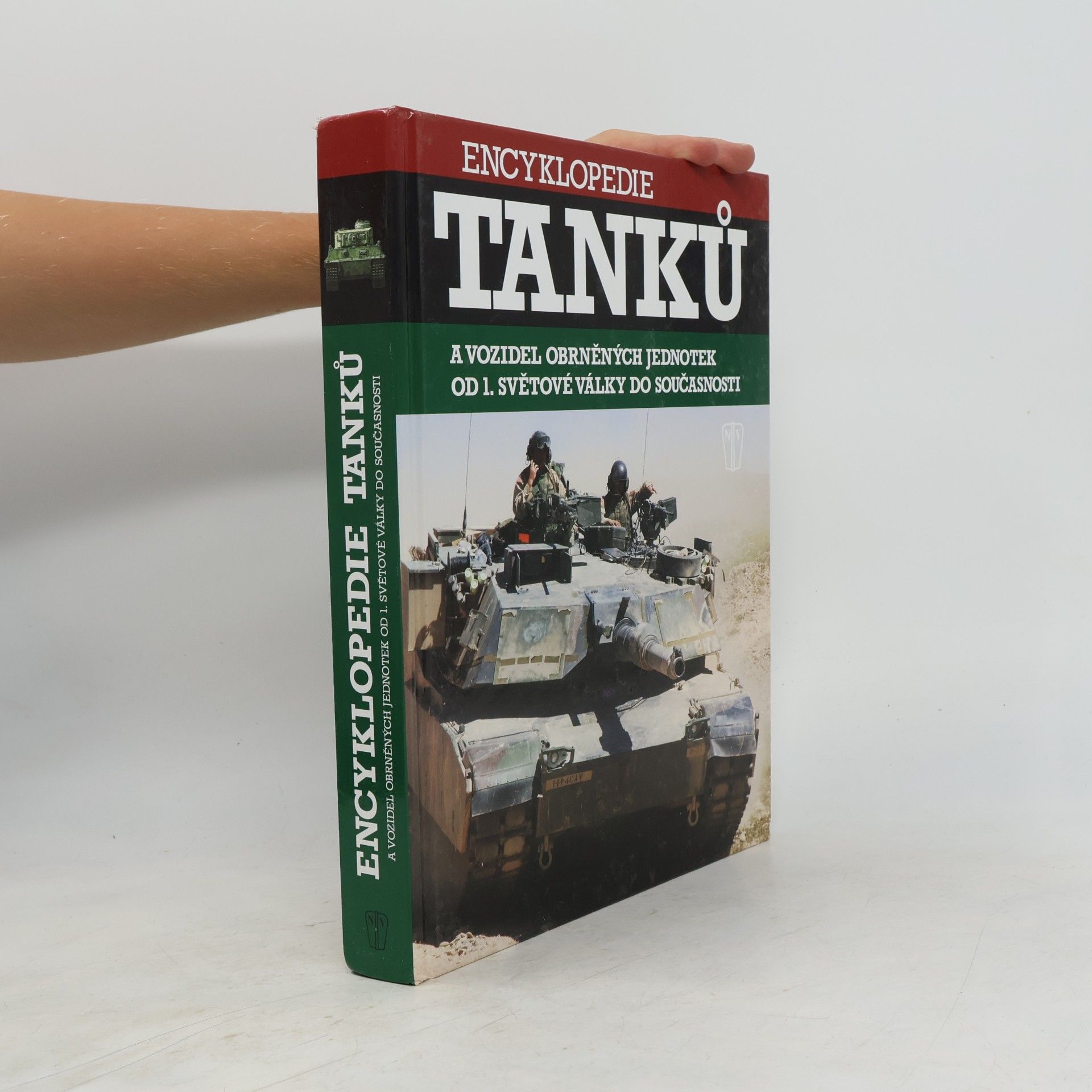 Kolektív autorov Encyklopedie tanků a vozidel obrněných jednotek od 1. světové války do současnosti