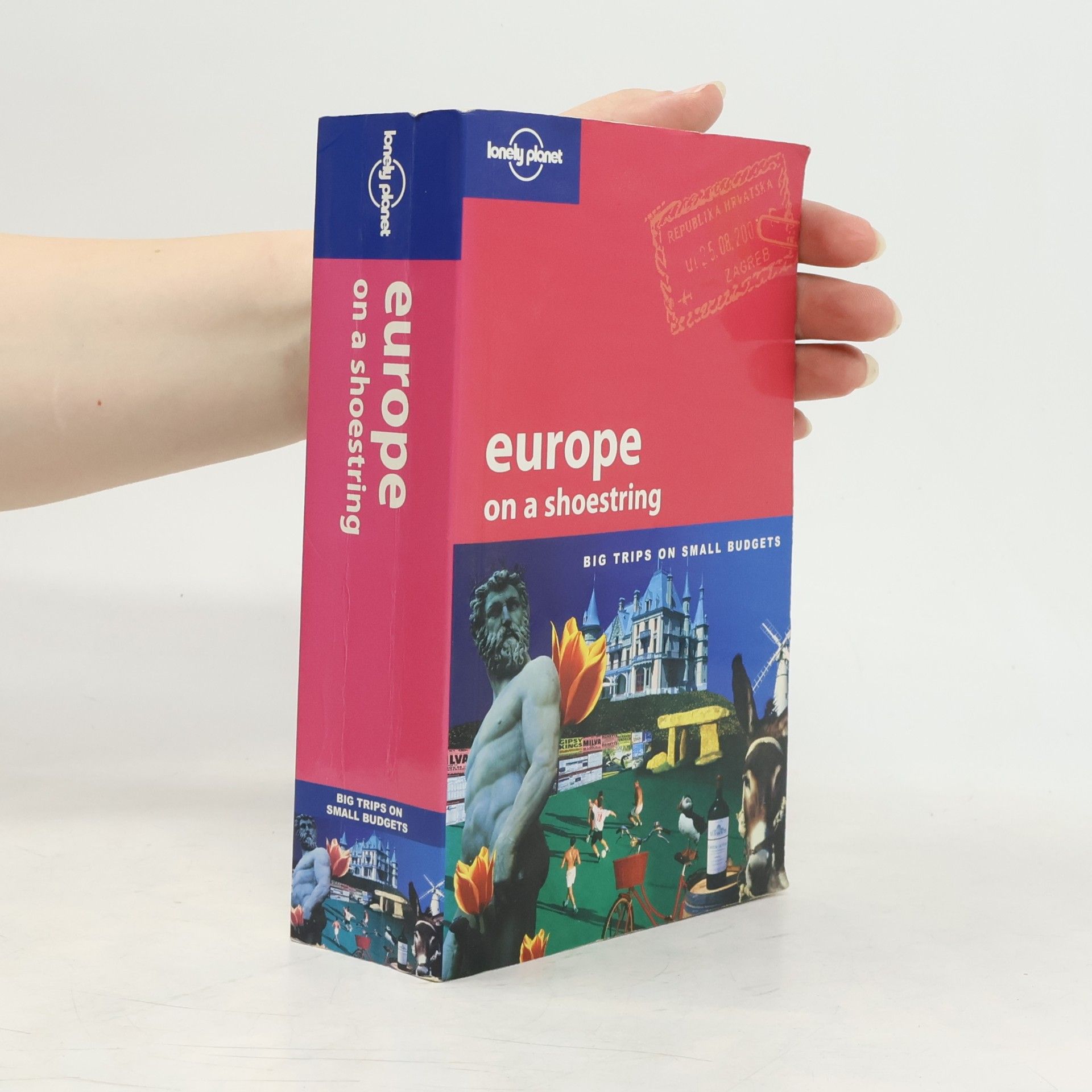 Kolektiv autorů Europe on a shoestring : big trips on small budgets